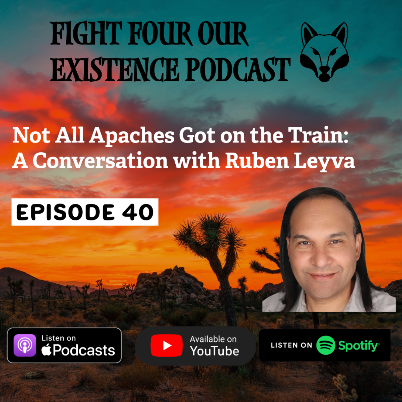 Not All Apaches Got on the Train: A Conversation with Ruben Leyva episode artwork
