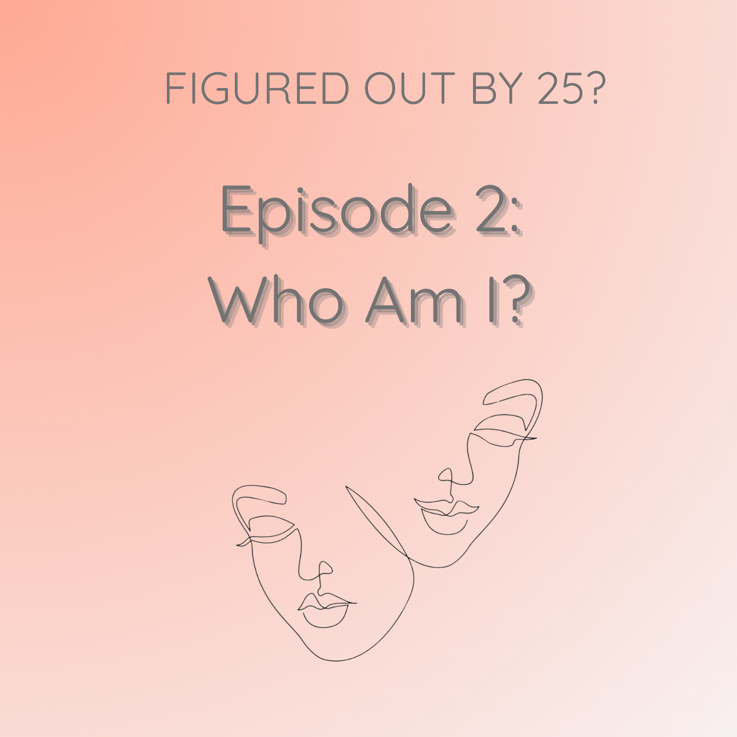 Figured out by 25?