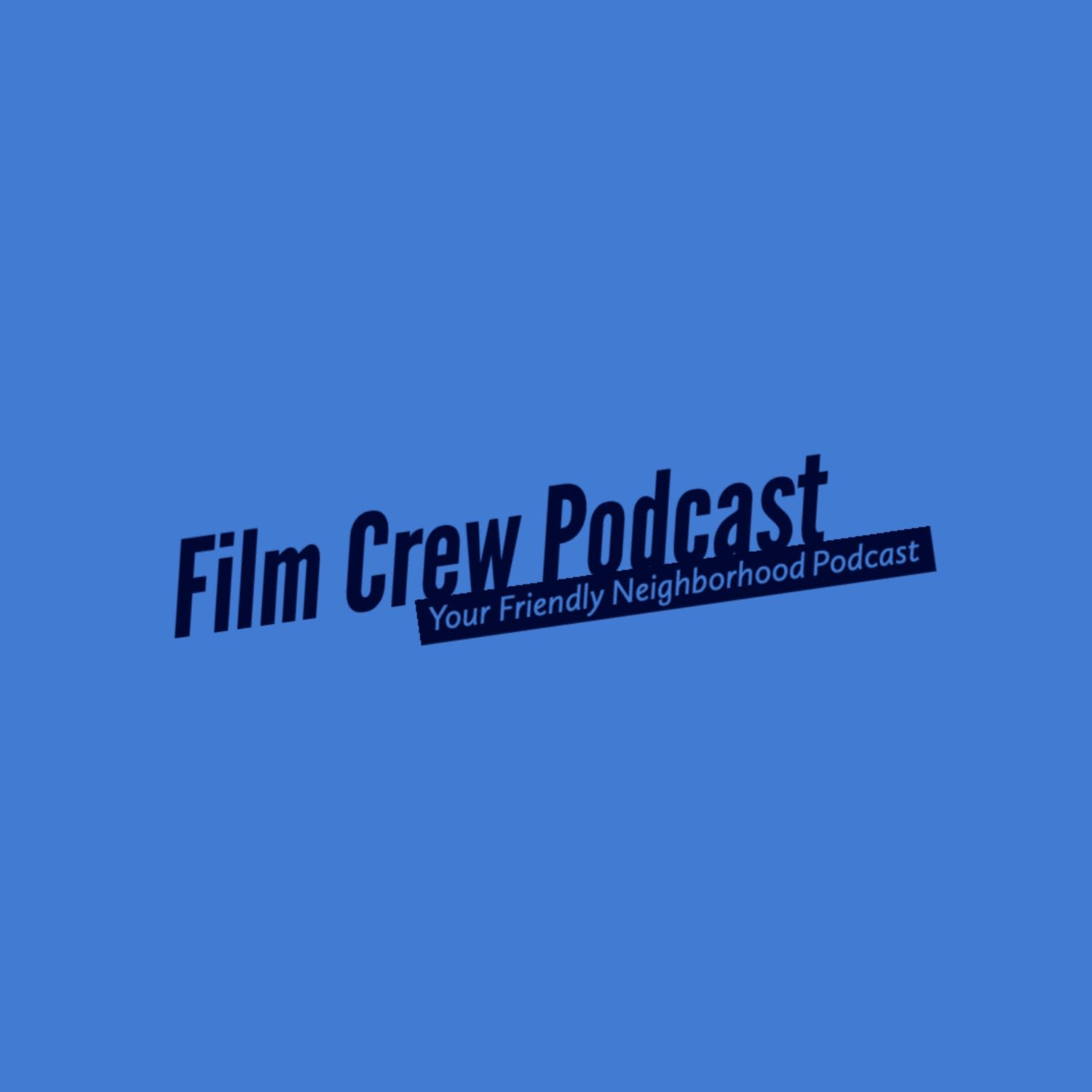The Film Crew Podcast podcast artwork