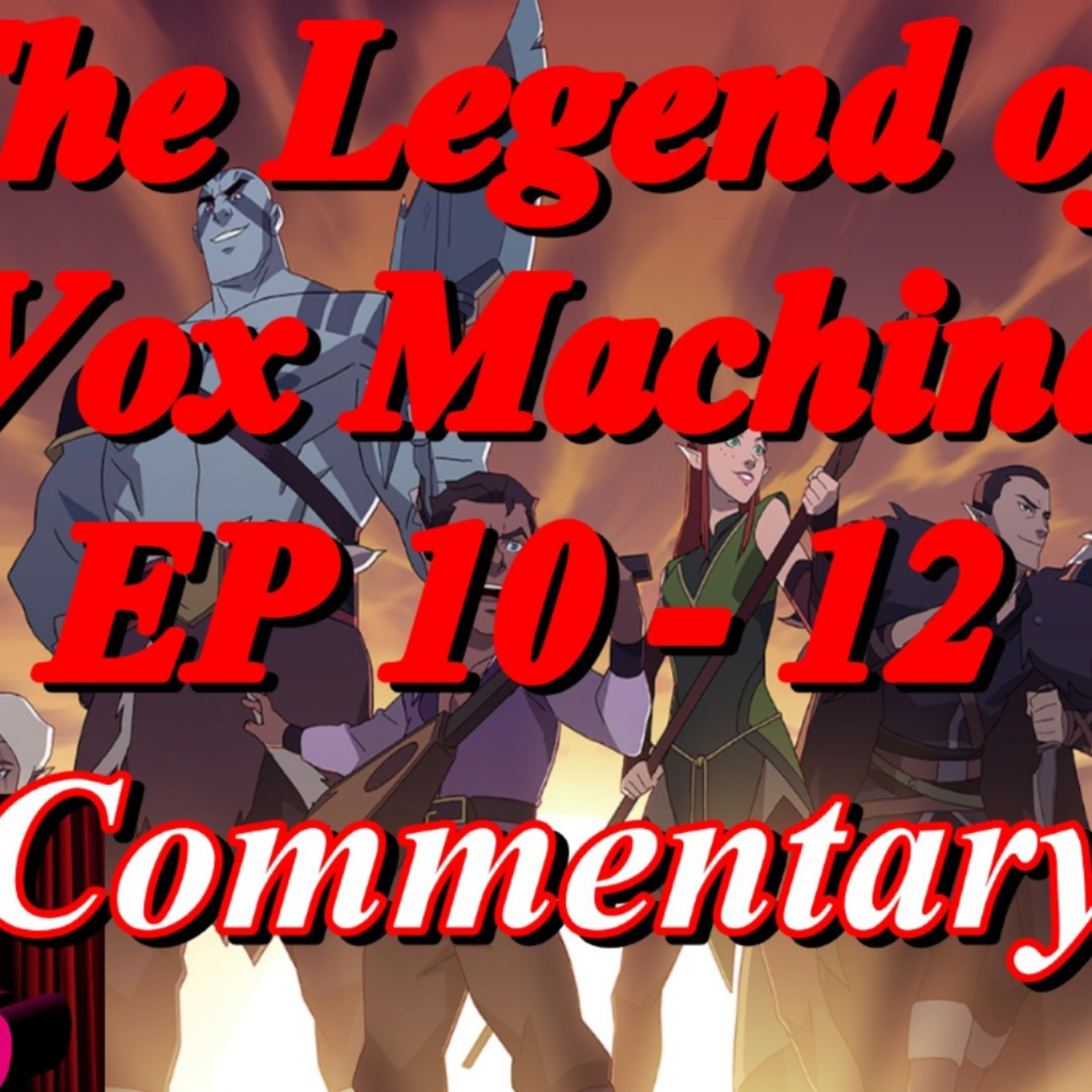 The Legend of Vox Machina (2023) *FIRST TIME WATCHING* S2 Episodes 10-12 - TV Fanatic Commentary - Season 10 episode artwork