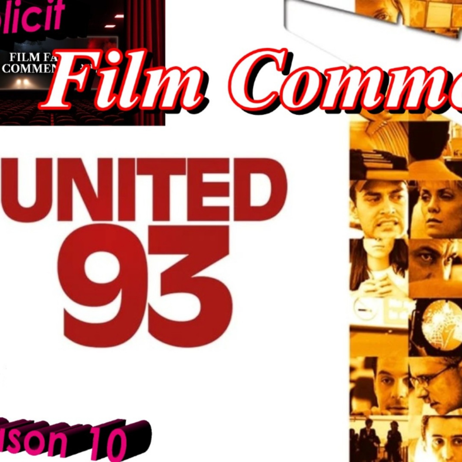 United 93 (2006) - Film Fanatic Commentary - Season 10 episode artwork