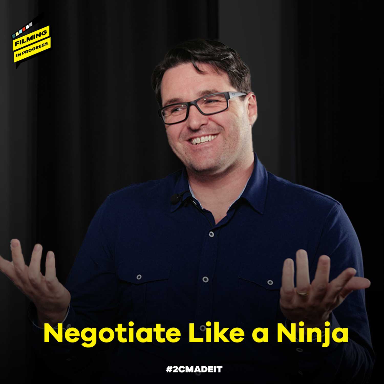 Filming In Progress Ep. 15 | Mark Raffan, Negotiations Ninja