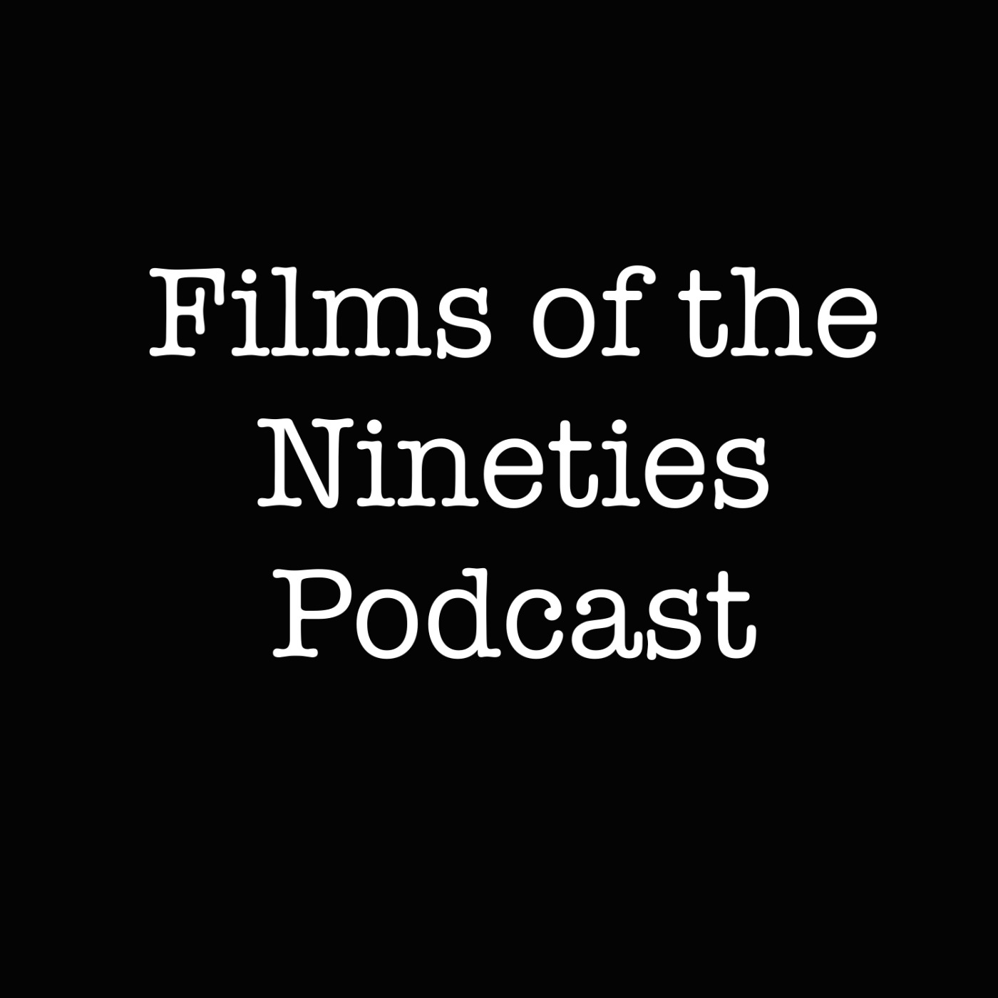 Films of the Nineties
