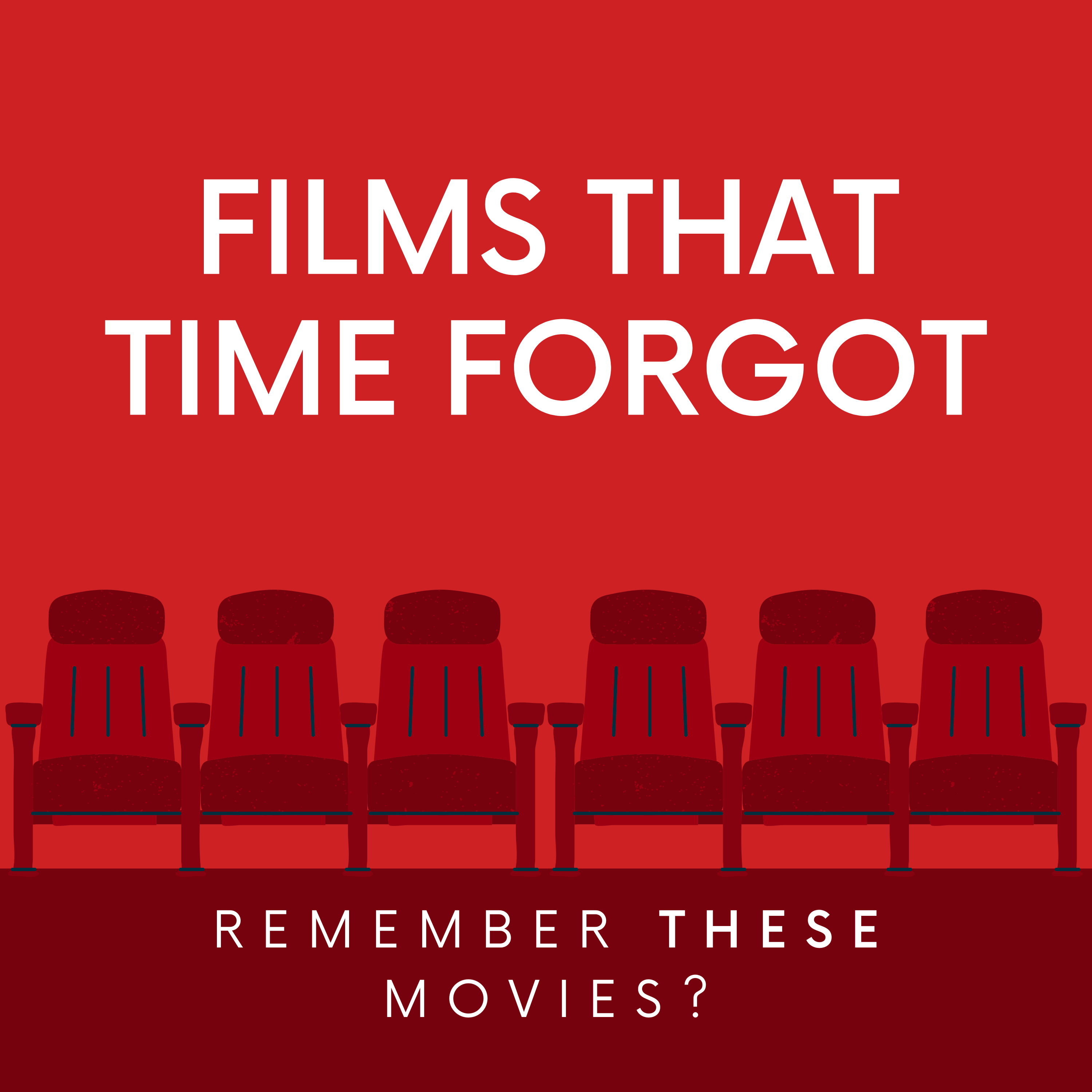 Films That Time Forgot