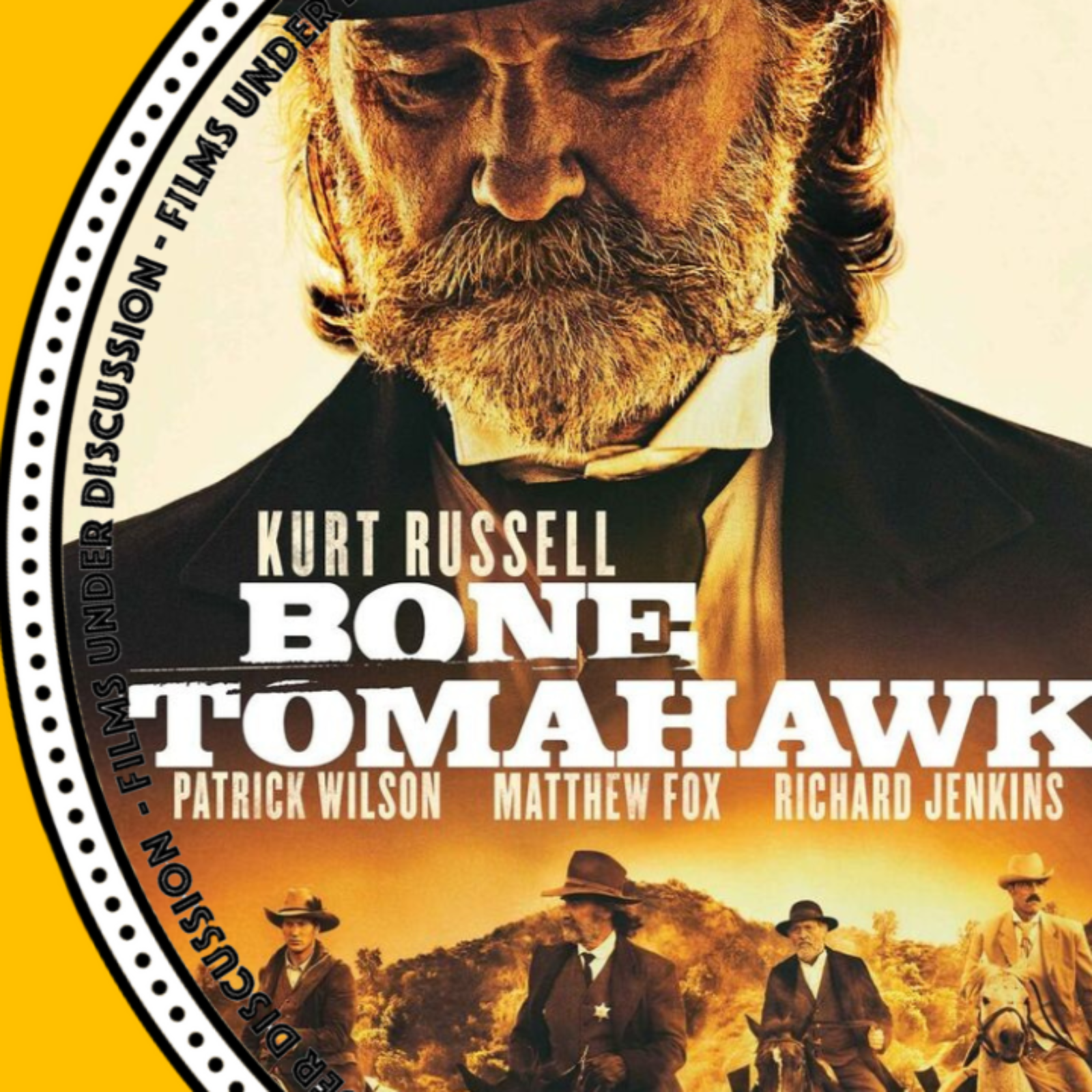 A Film You Love From A Genre You Hate - Bone Tomahawk episode artwork