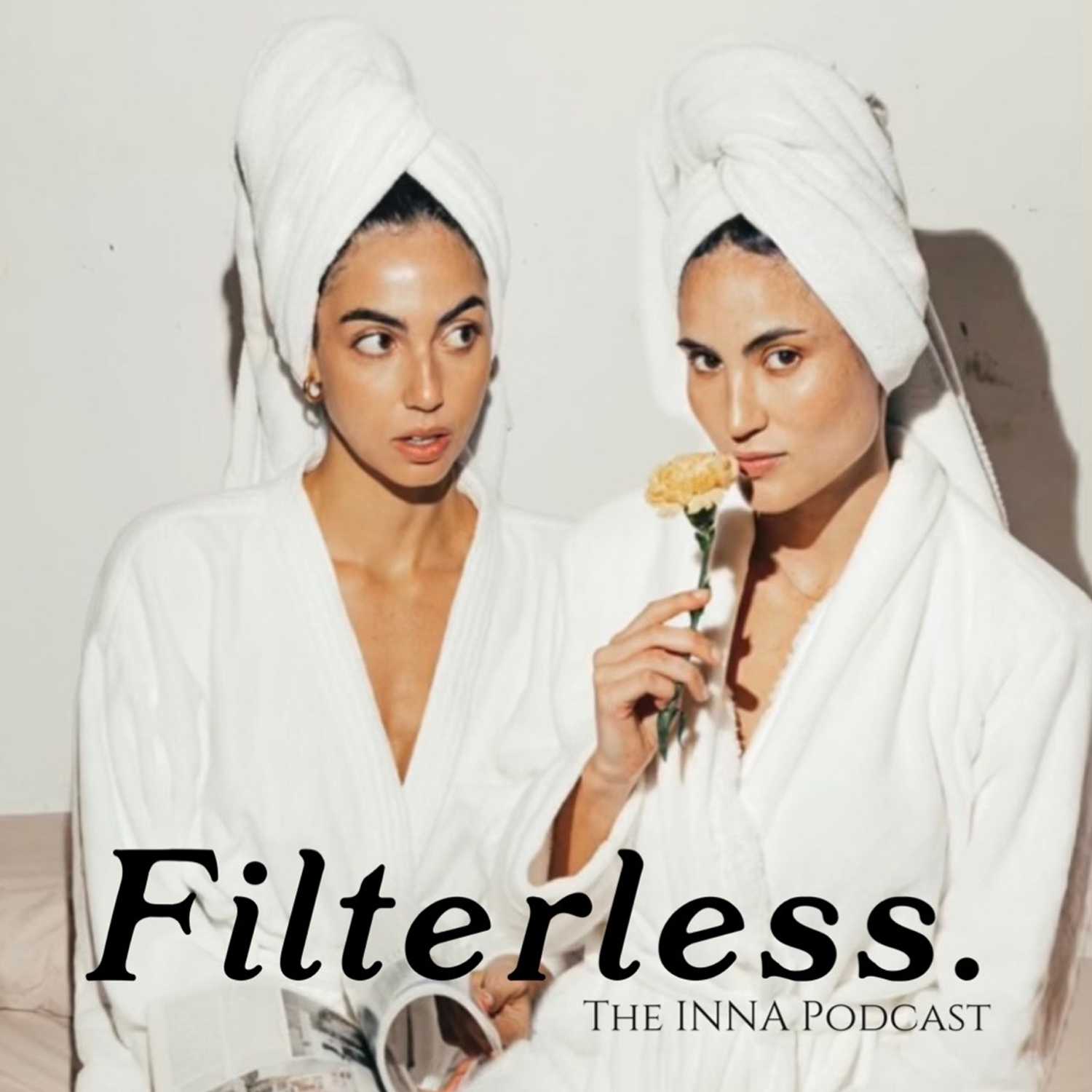 Filterless - The INNA Podcast