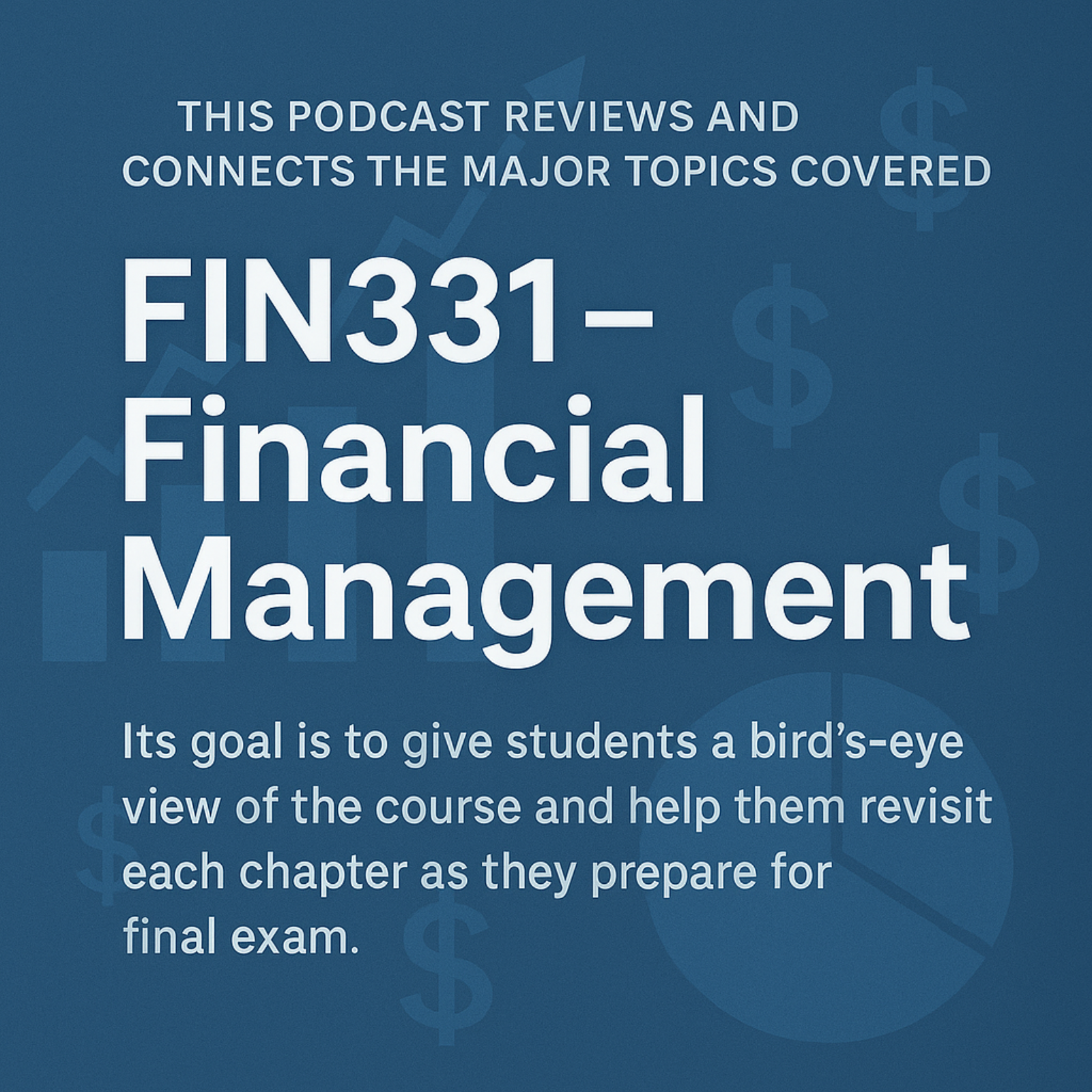 FIN331 Financial Management Final Review podcast artwork