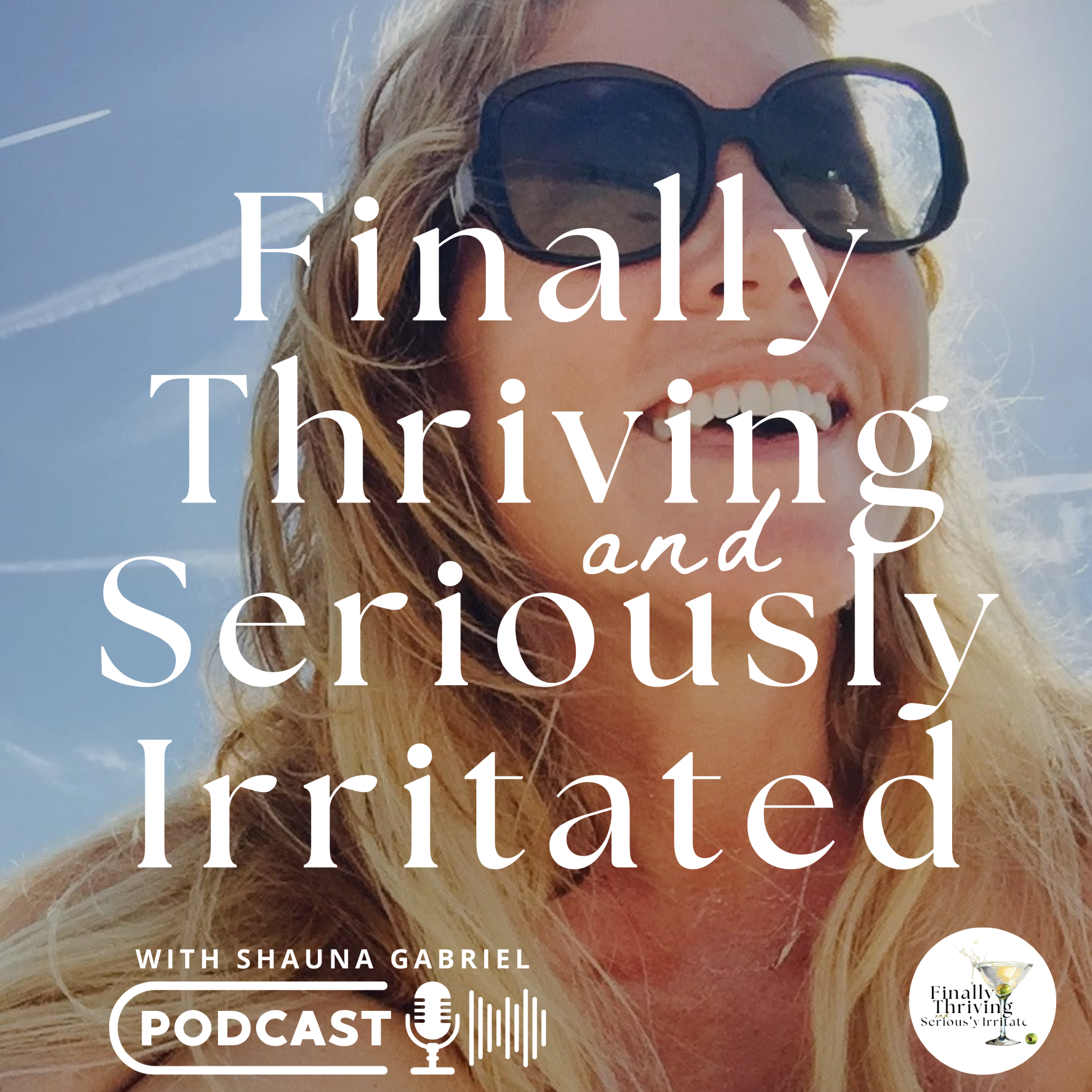 Finally Thriving and Seriously Irritated cover art