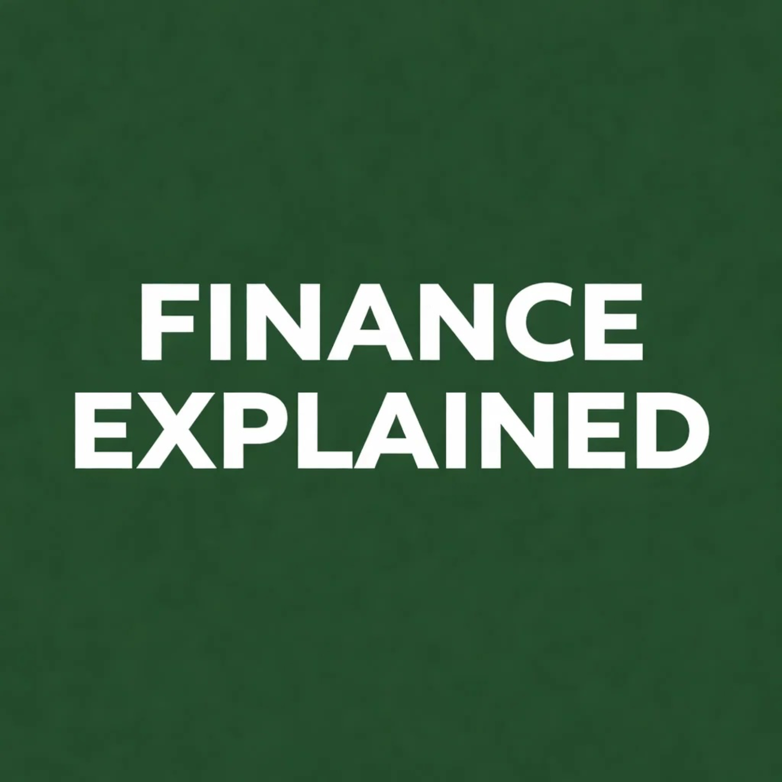 Finance Explained