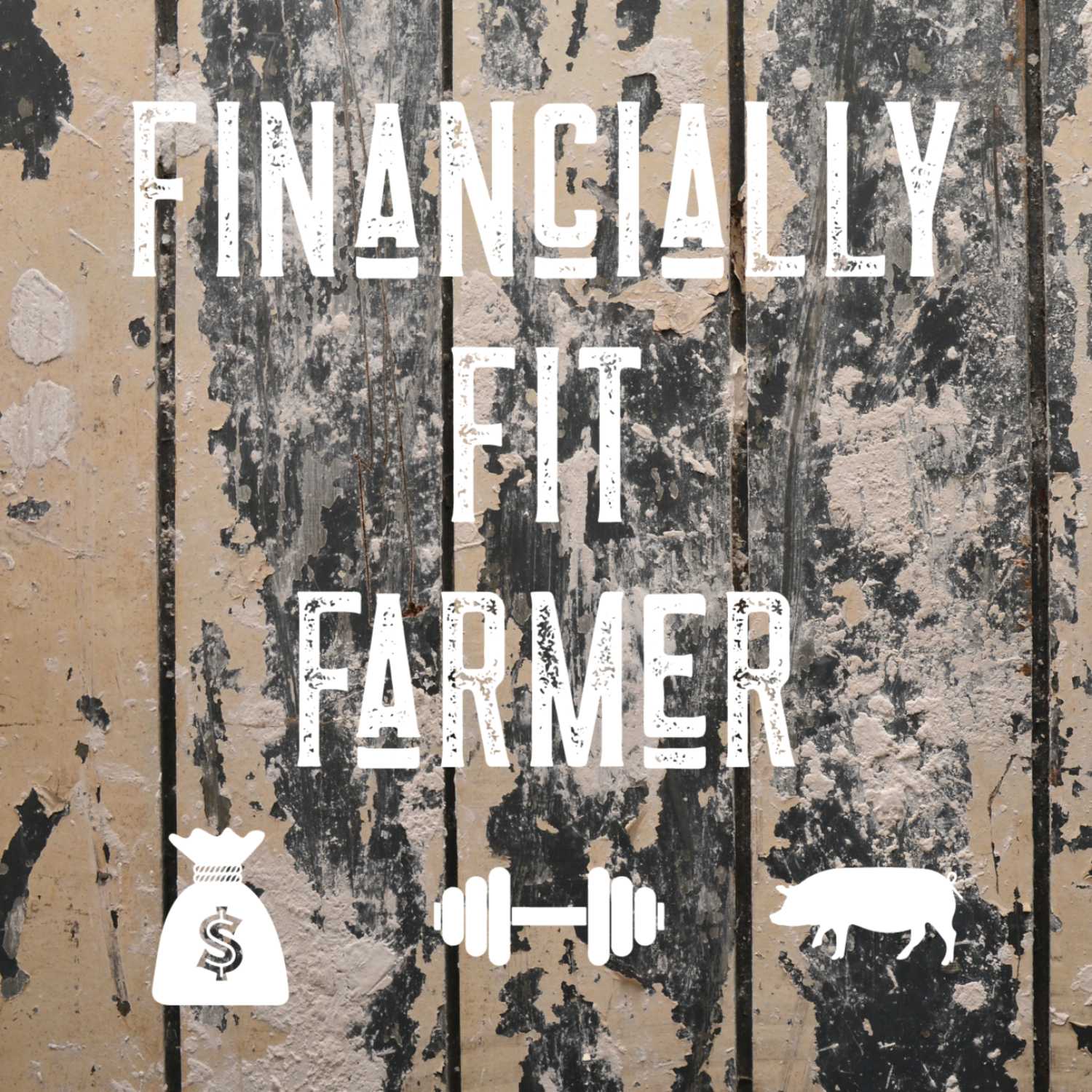 The Financially Fit Farmer
