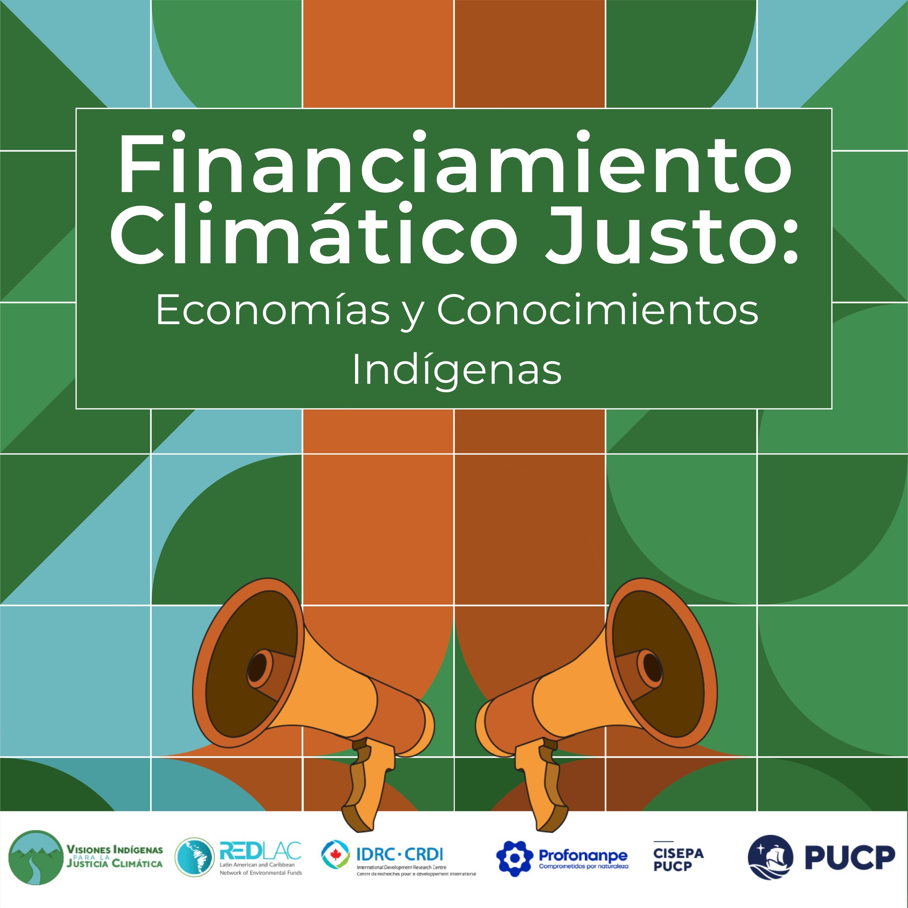 Financiamiento Climático Justo: Economías y Conocimientos Indígenas