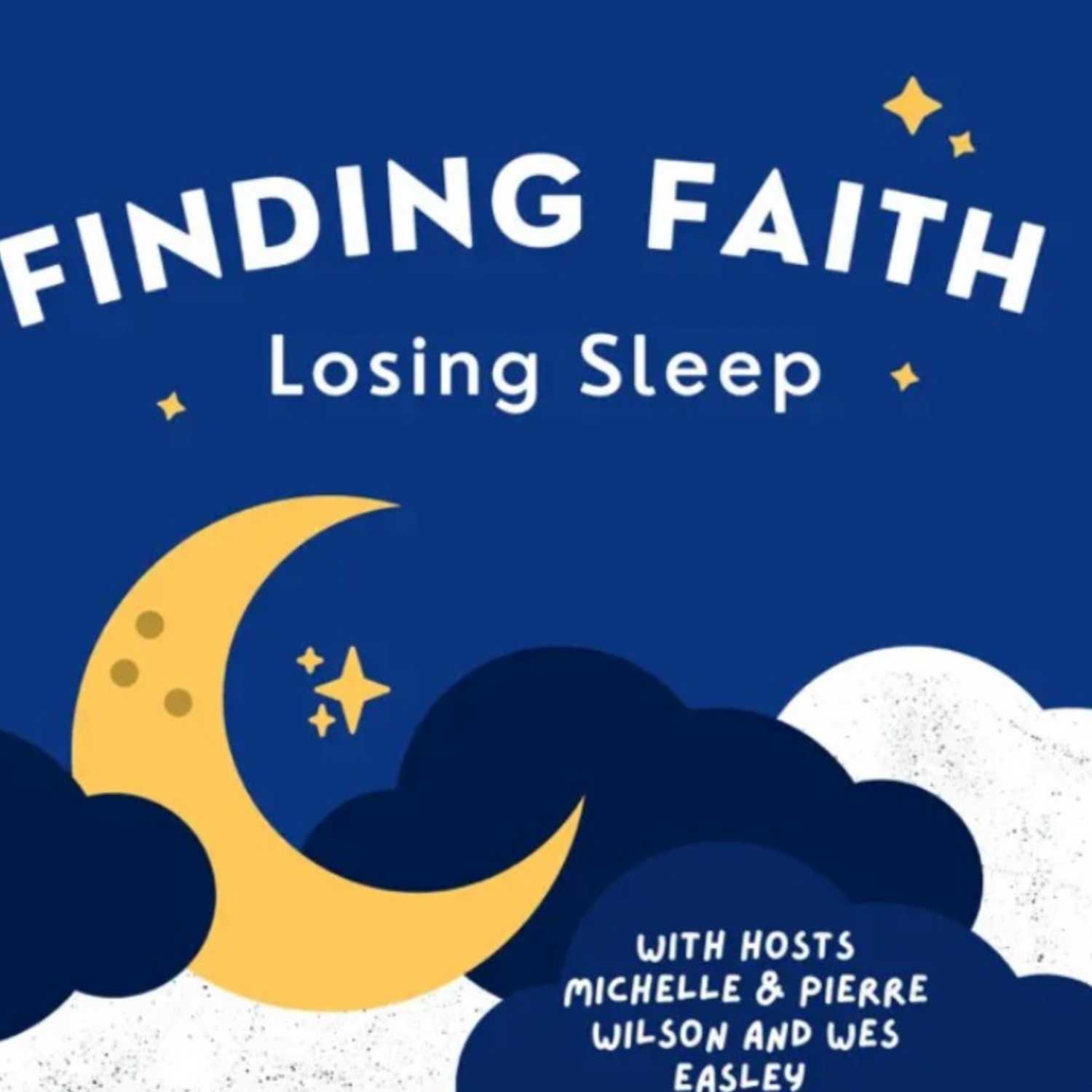 Finding Faith, Losing Sleep Podcast podcast artwork