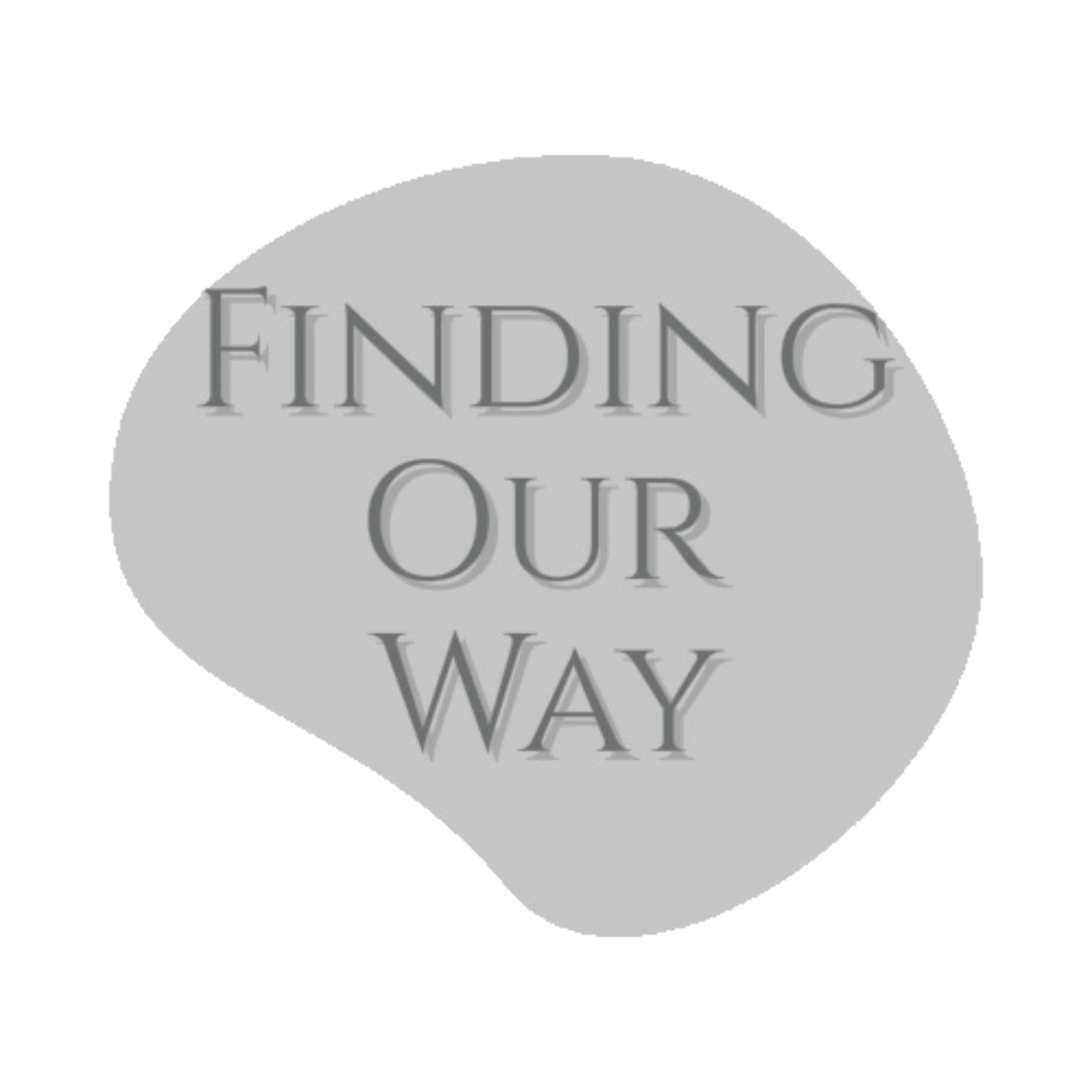 Finding Our Way