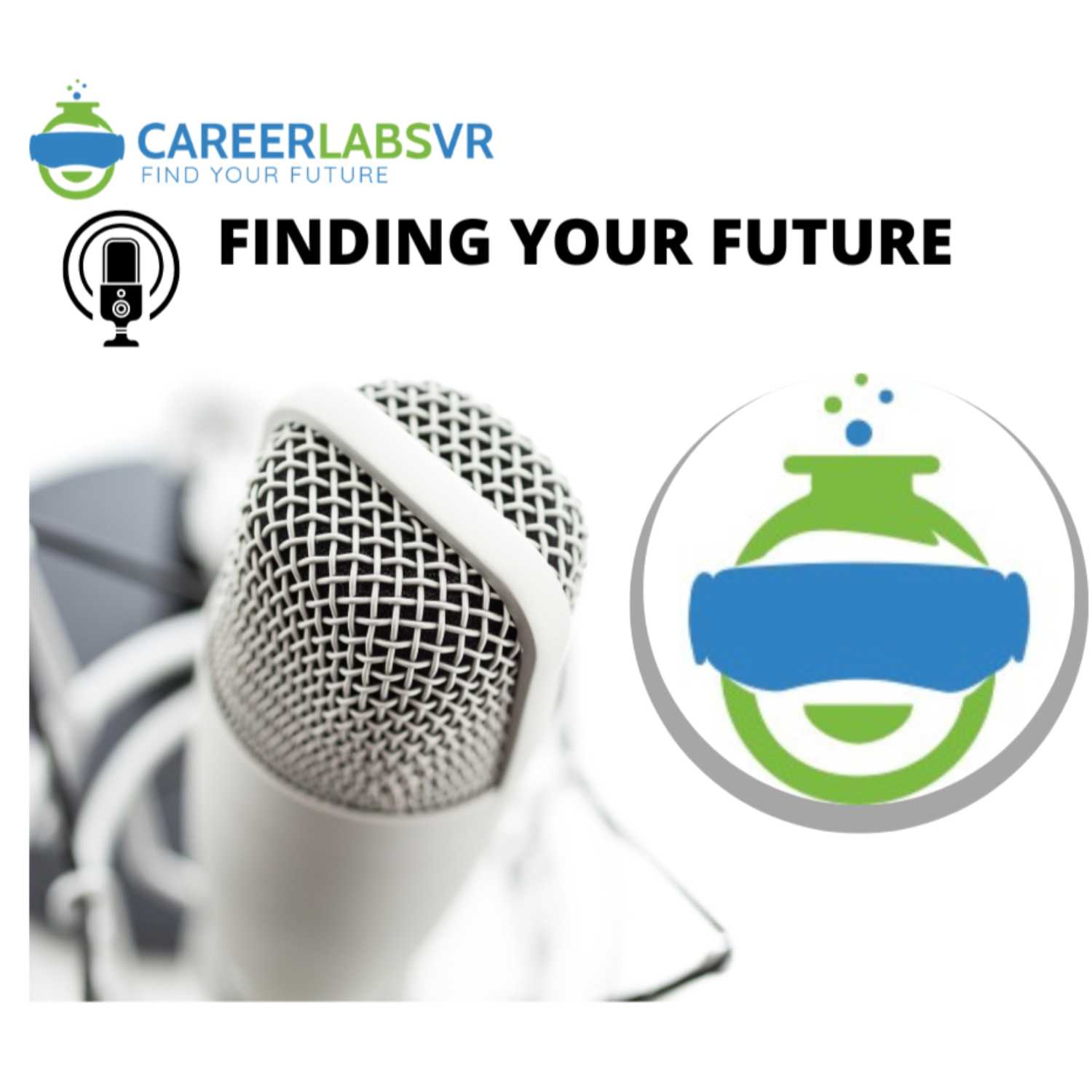 Finding Your Future - A CareerLabsVR Podcast podcast artwork