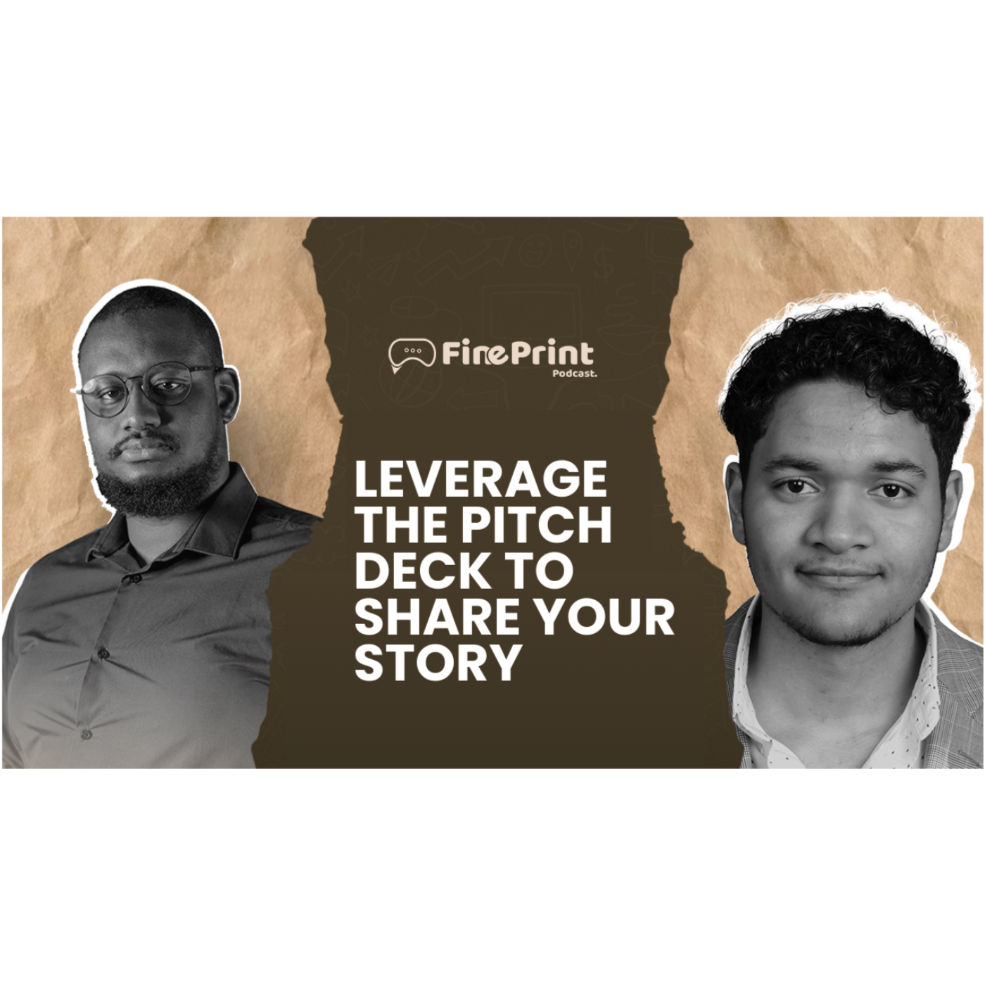 Ep: 006 | Perfecting Your Pitch: Crafting a Deck That Seals the Deal