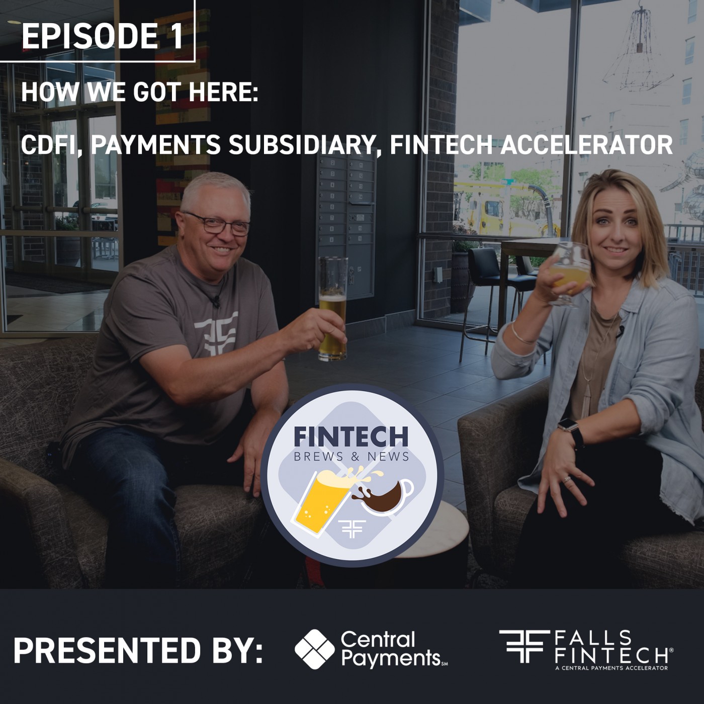 Ep 1: How We Got Here: CDFI, Payments Subsidiary, Fintech Accelerator. episode artwork