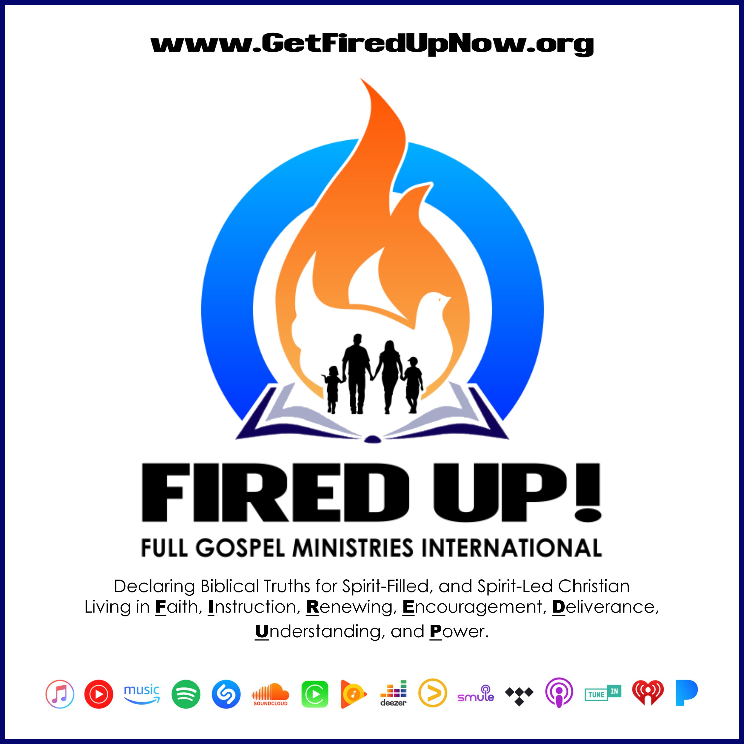 Fired Up! Full Gospel Ministries International (FGMI)