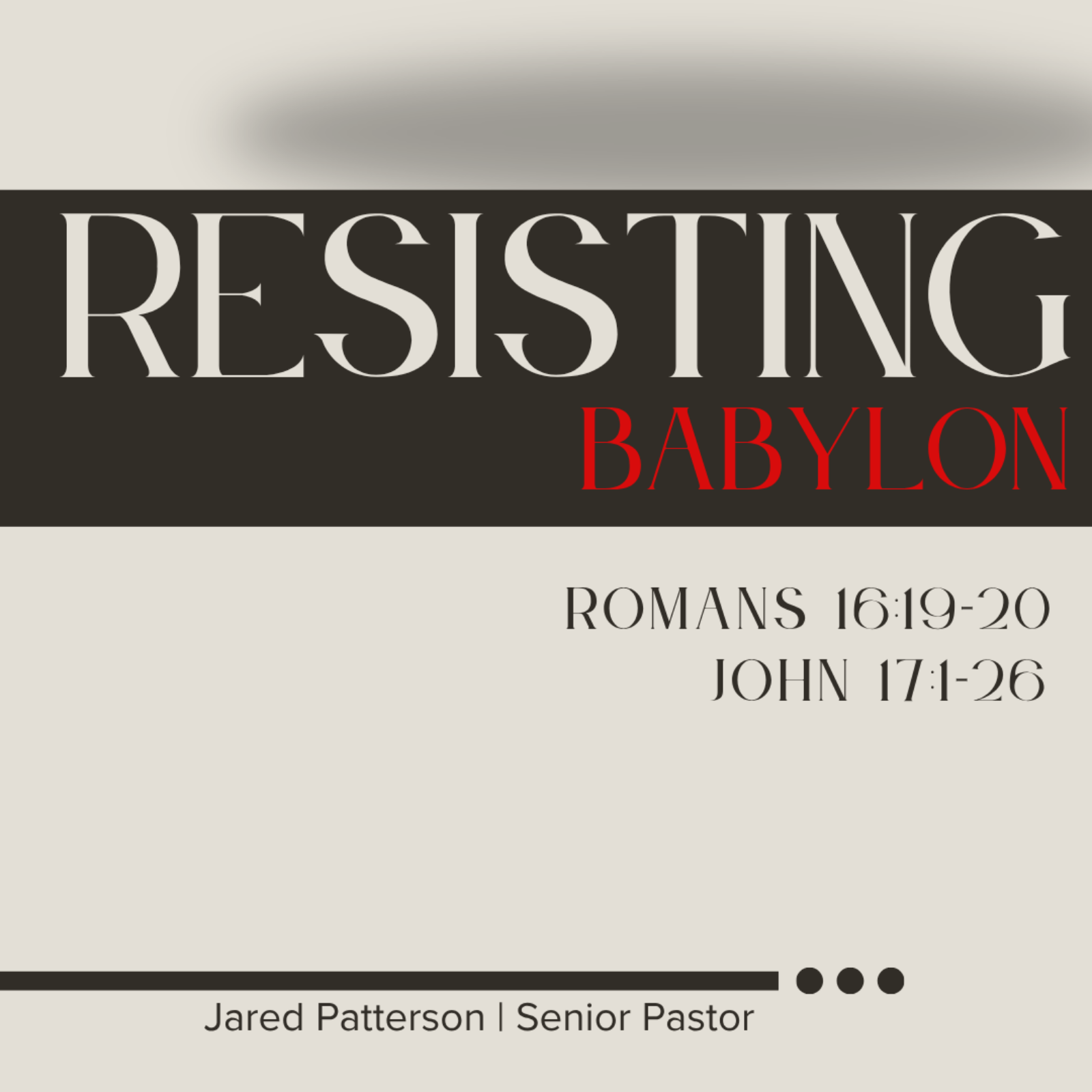 Resisting Babylon | 08-09-2026 | Jared Patterson episode artwork