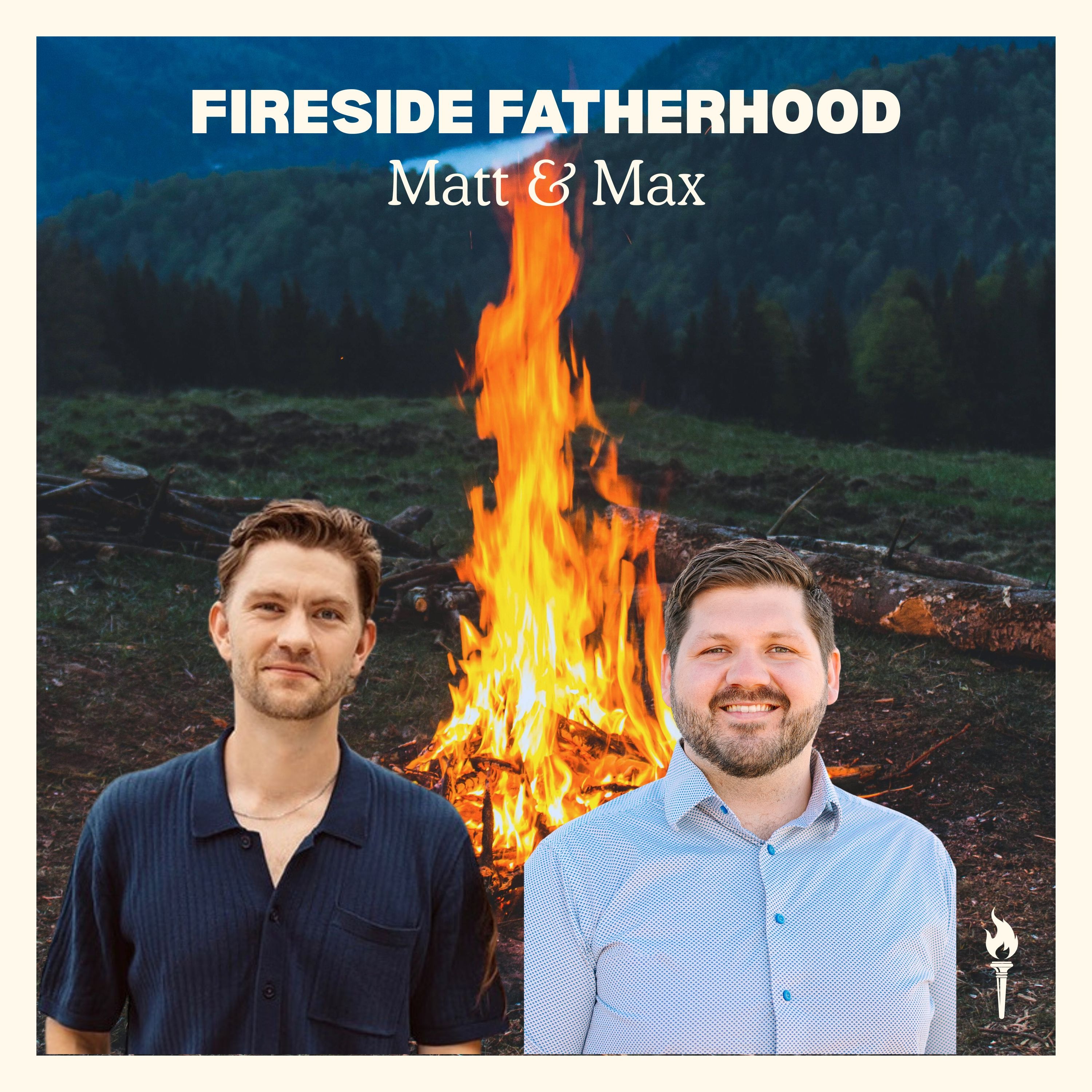 Fireside Fatherhood