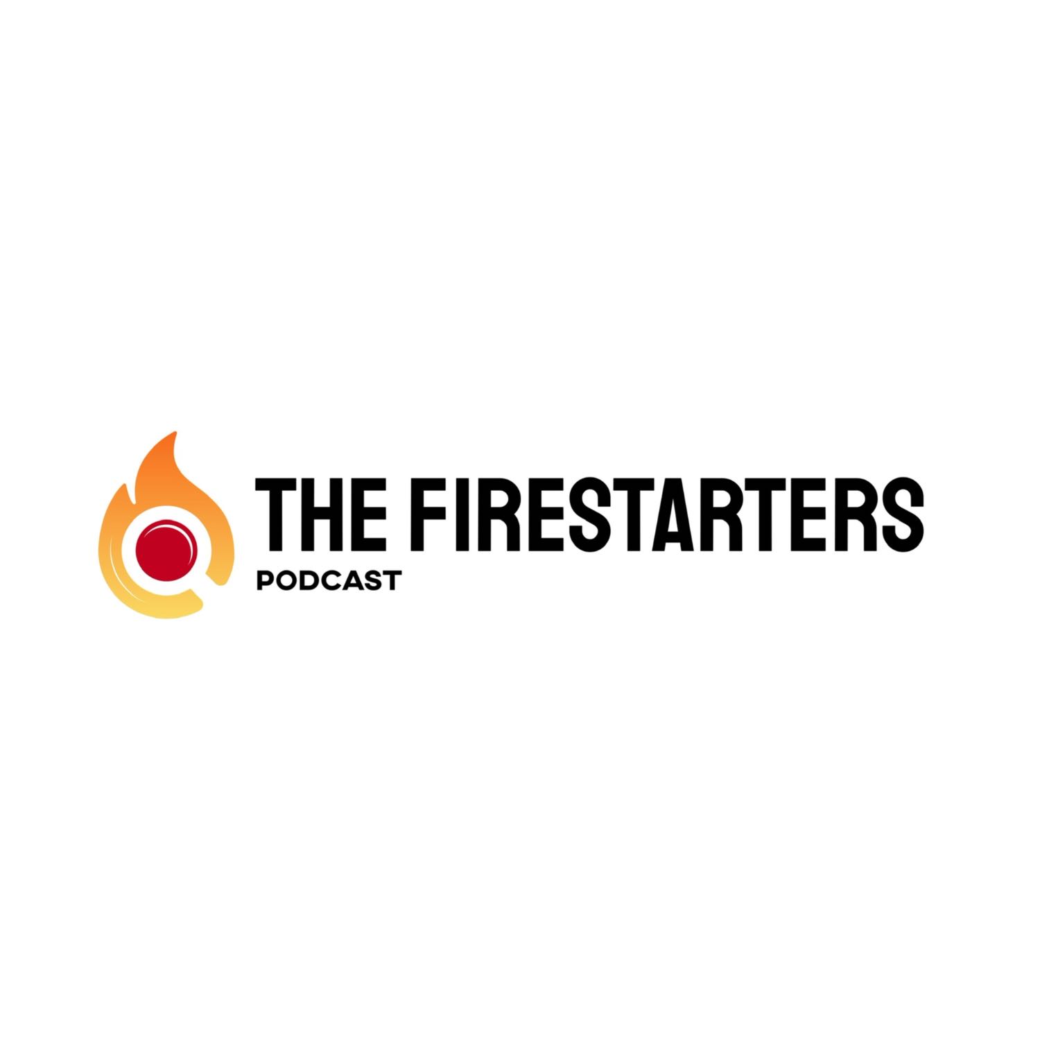 The Firestarters Podcast