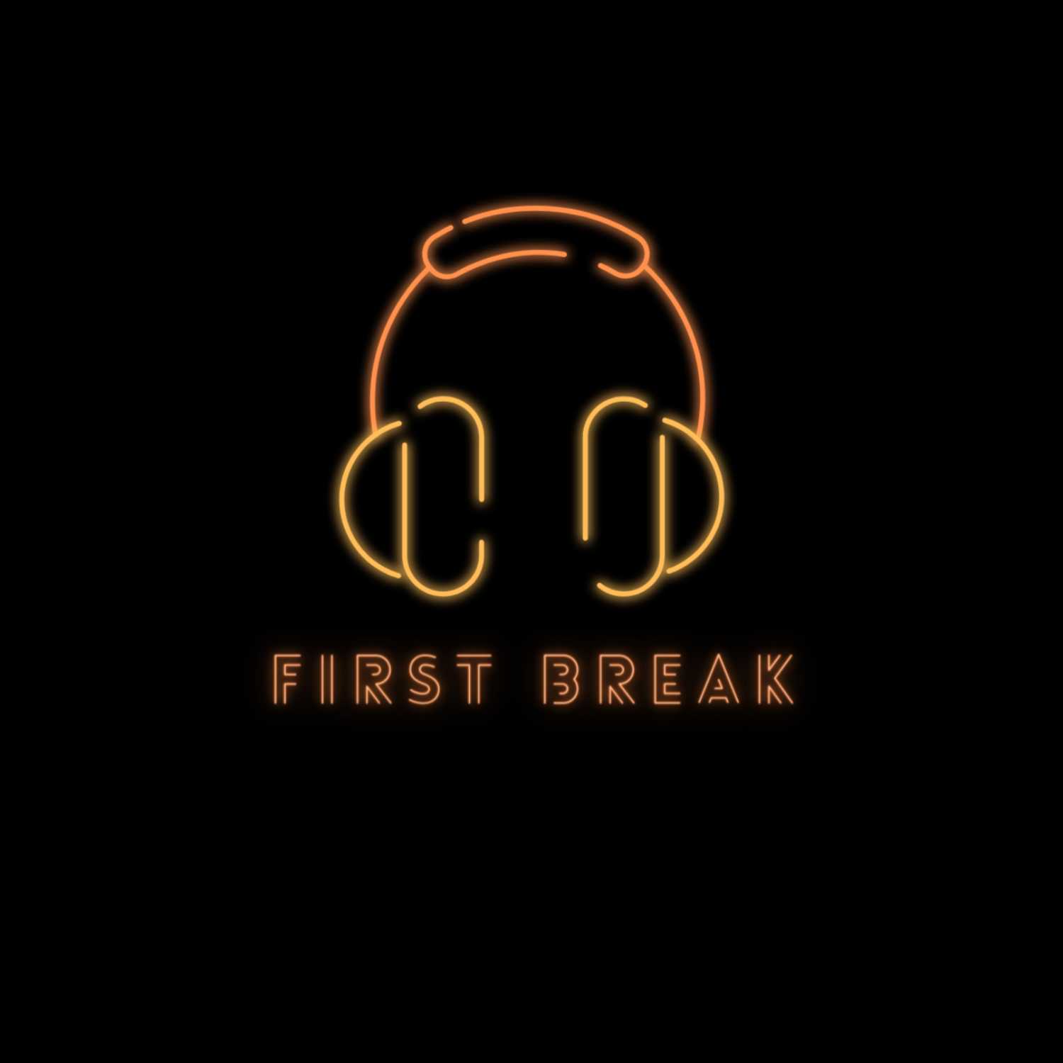 First Break