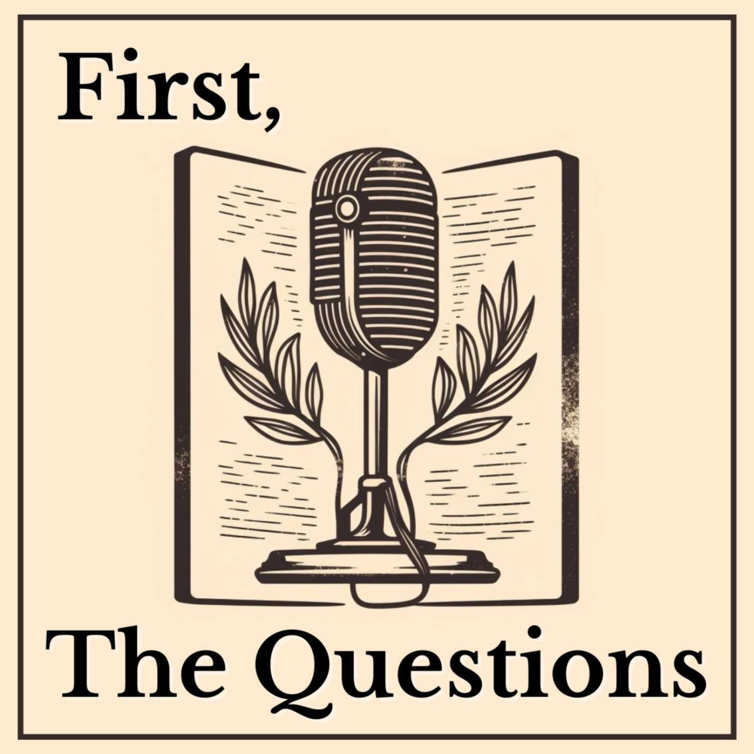 First, the Questions