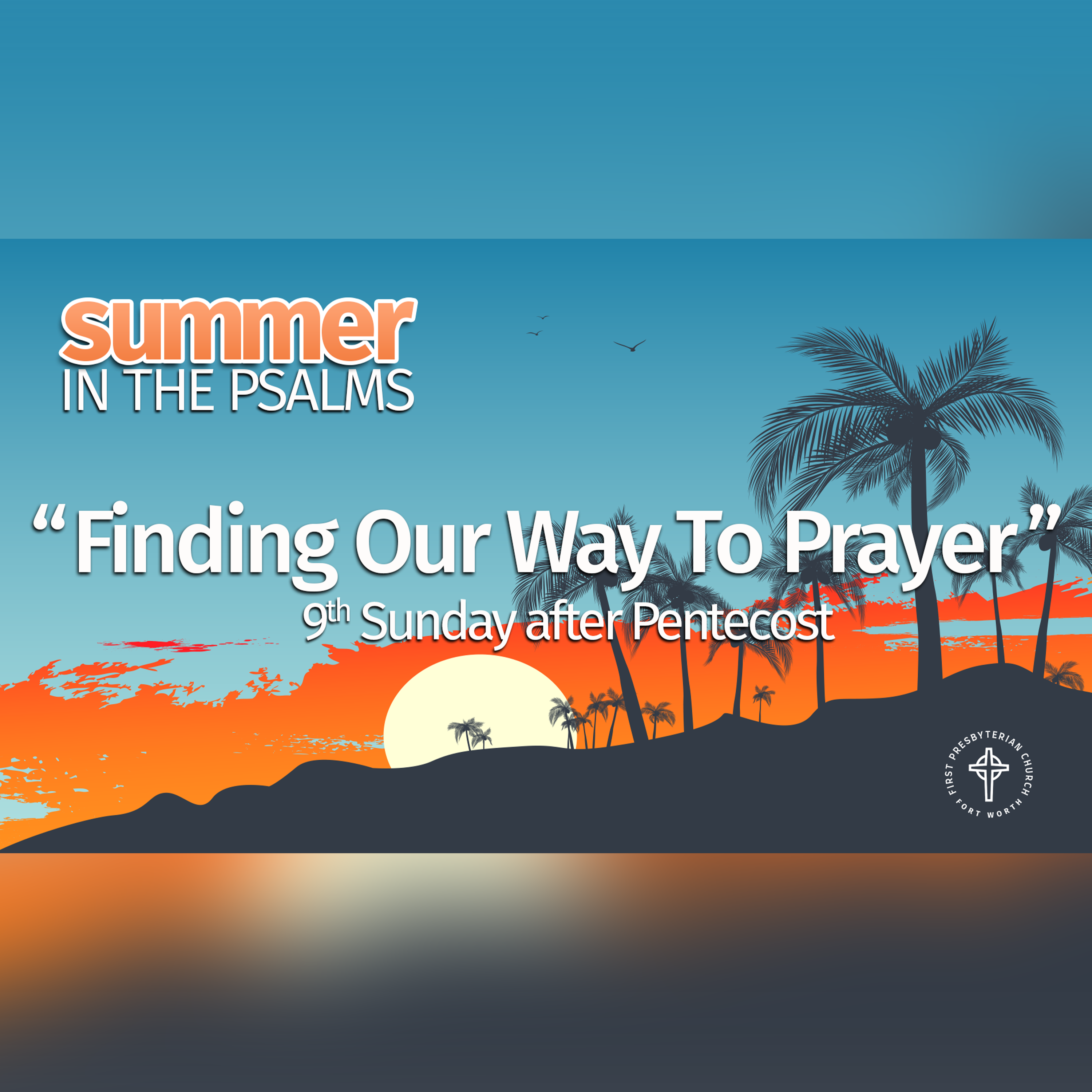 Summer In The Psalms: Finding Our Way To Prayer