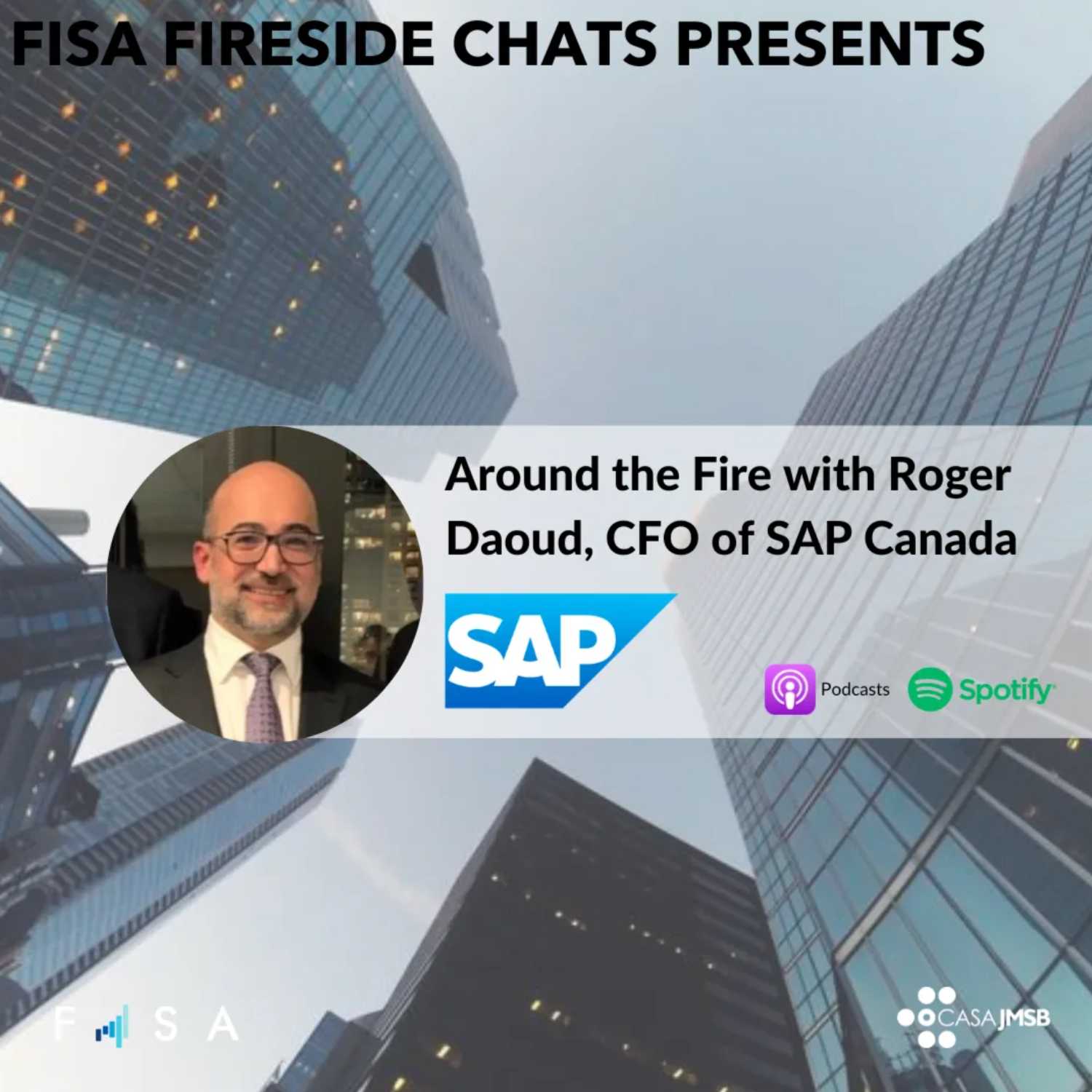 Around the Fire with Roger Daoud, Chief Financial Officer of SAP Canada