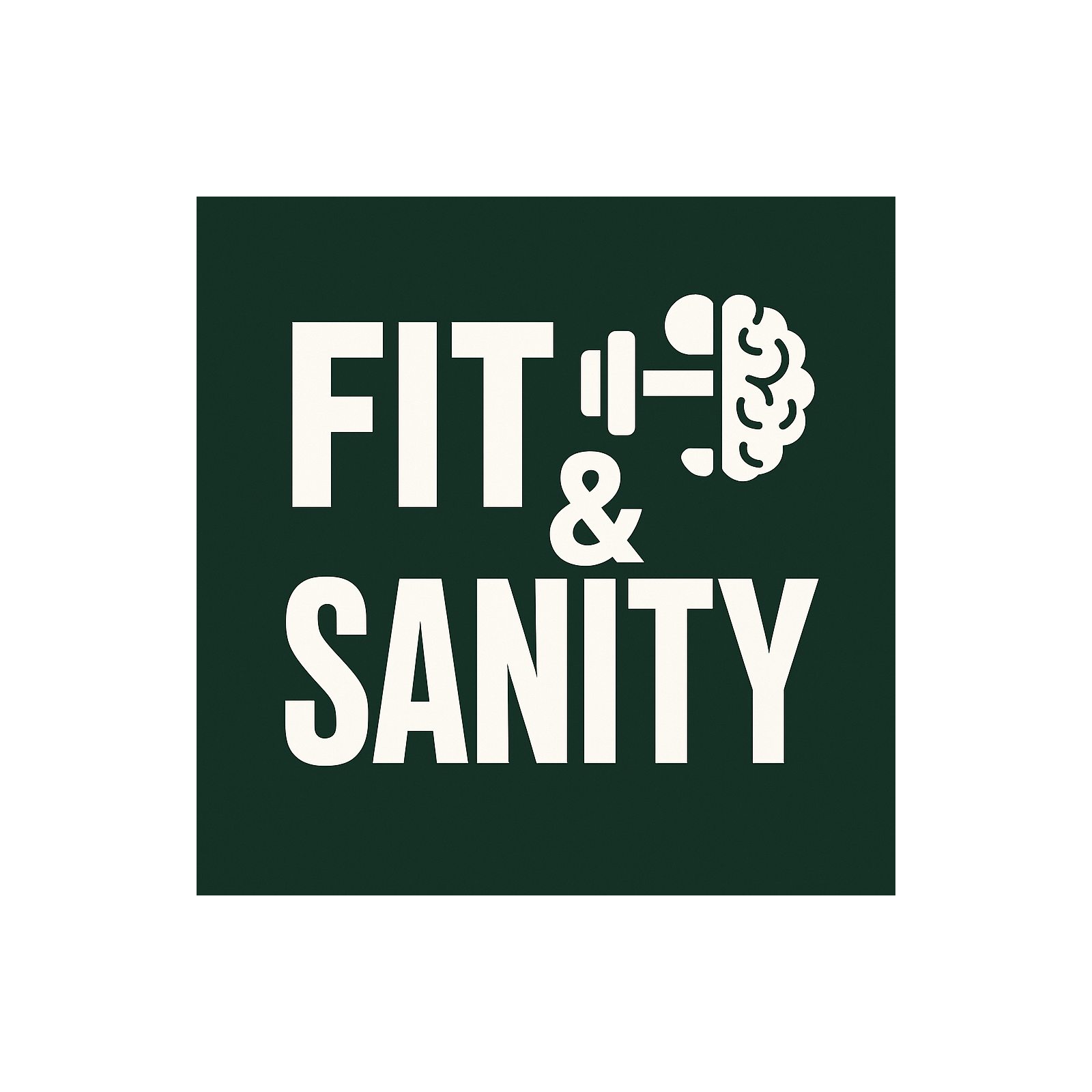 Fit & Sanity