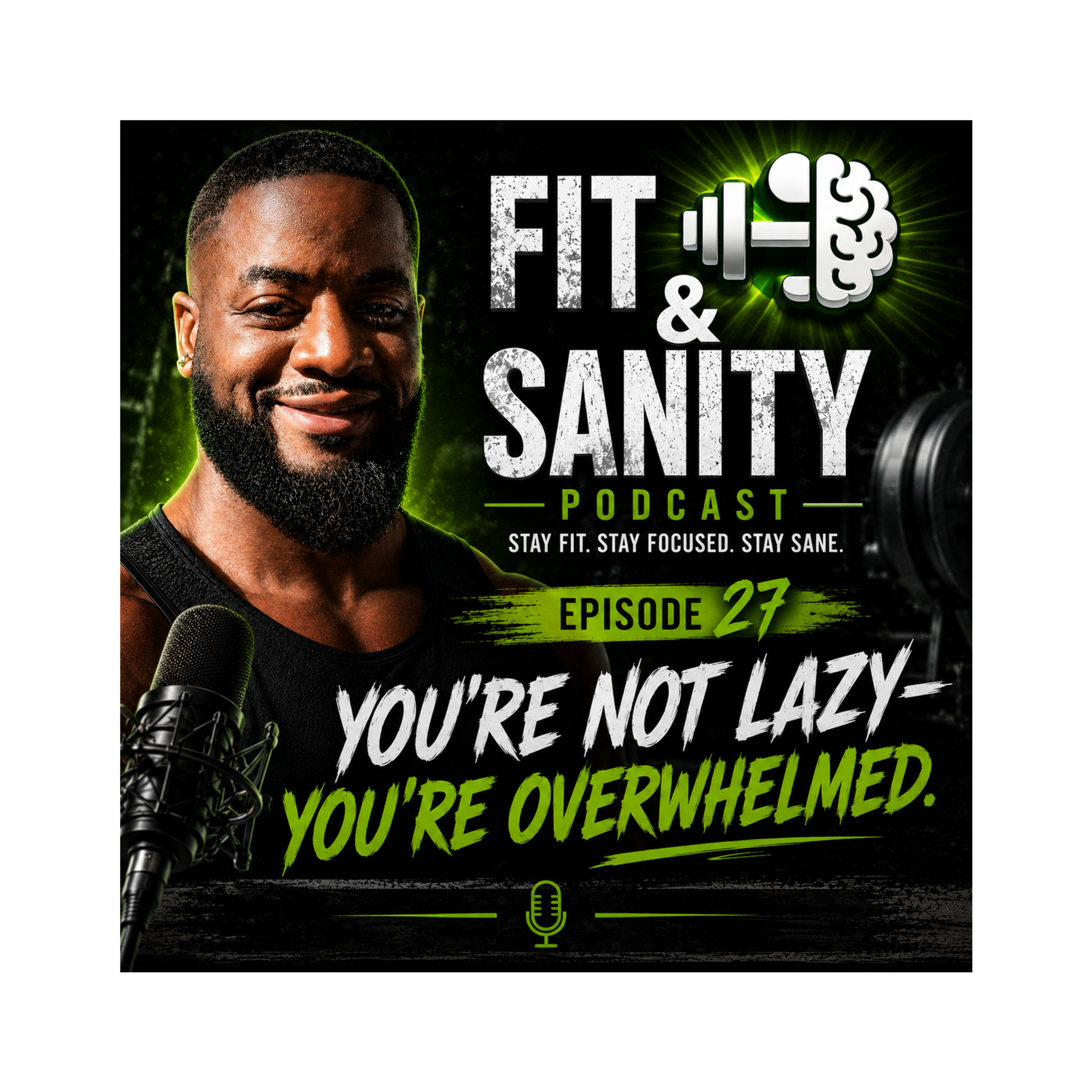 Episode 27: You’re Not Lazy — You’re Overwhelmed episode artwork