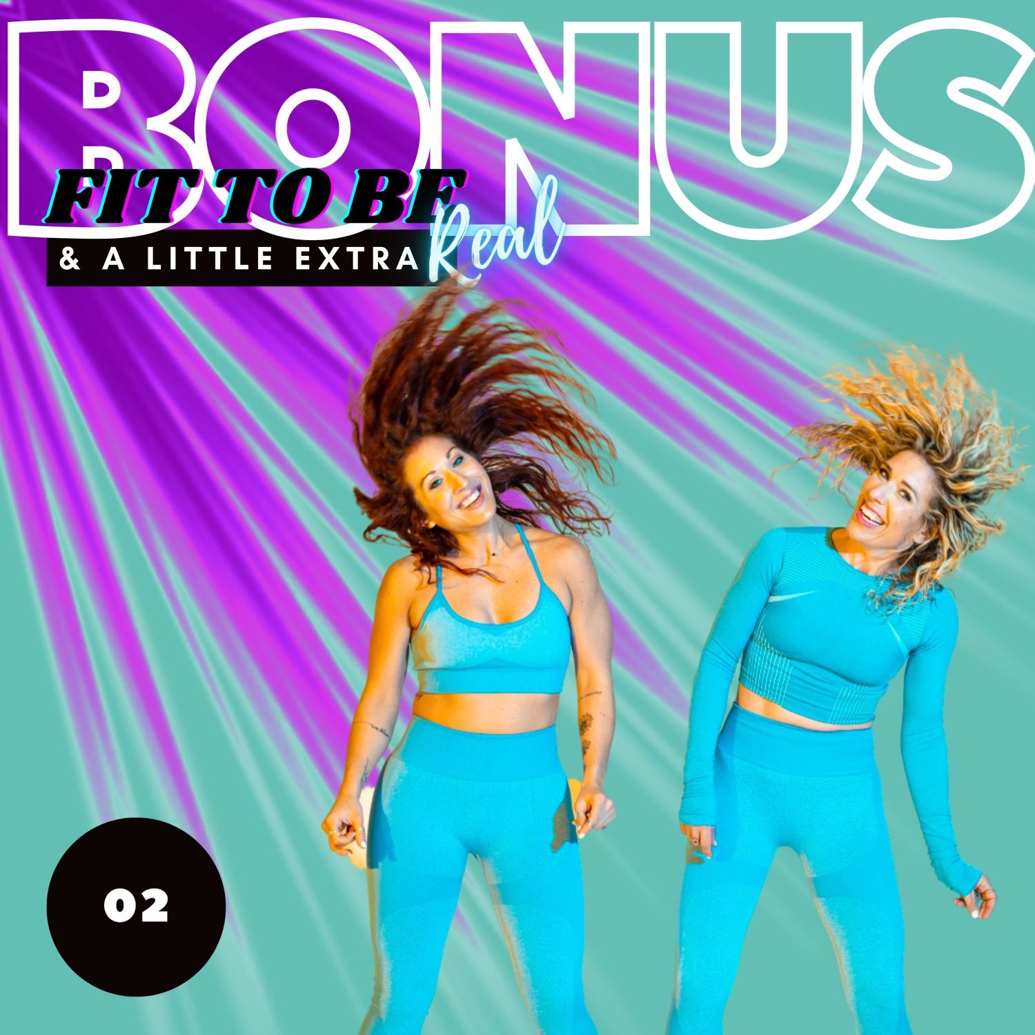 Fit To Be Real: & A Little Extra