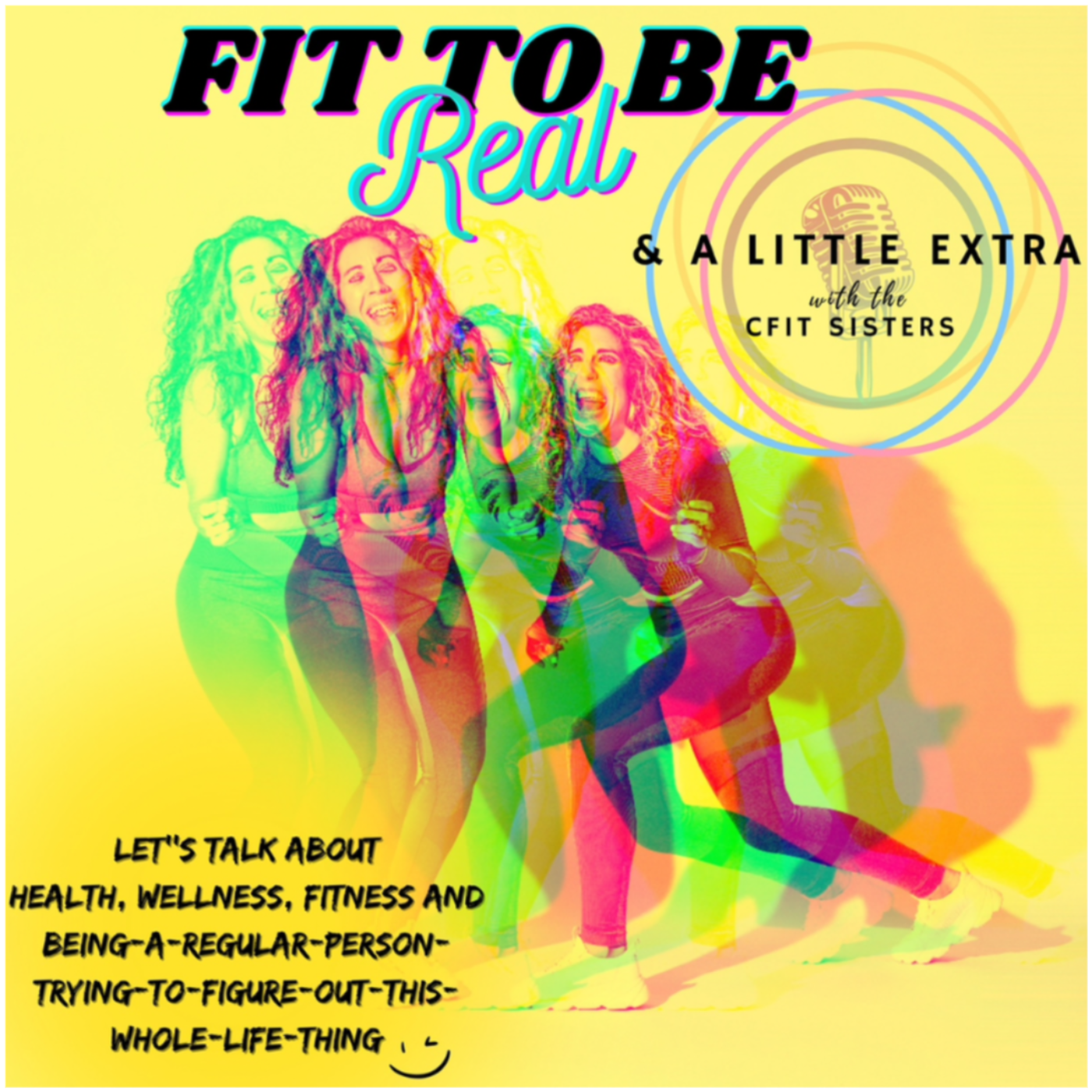 Fit To Be Real: & A Little Extra