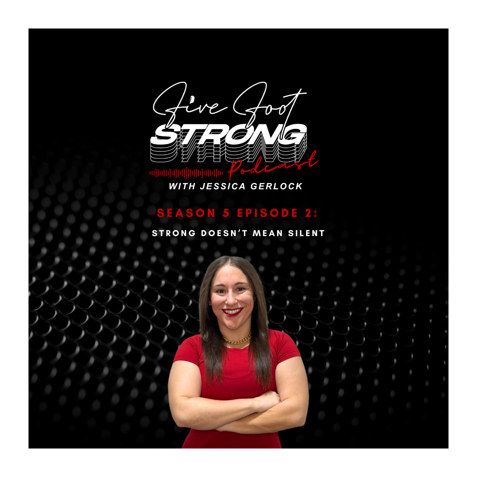 The Five Foot Strong Podcast