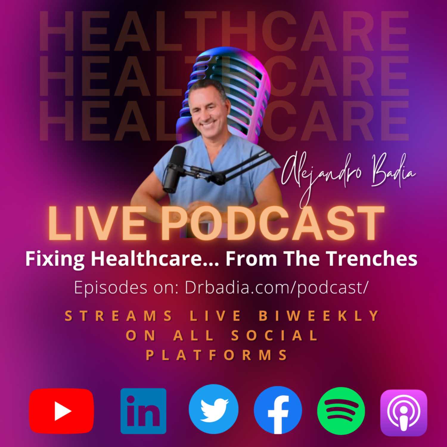 Fixing Healthcare...From The Trenches with Dr. Badia
