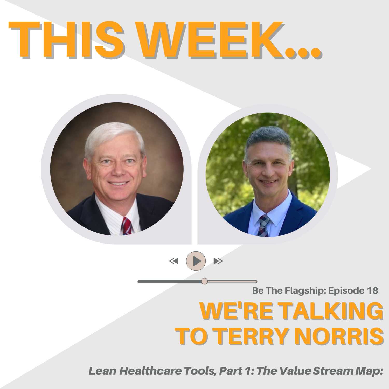 Lean Healthcare Tools, Part One: A Discussion with Terry Norris