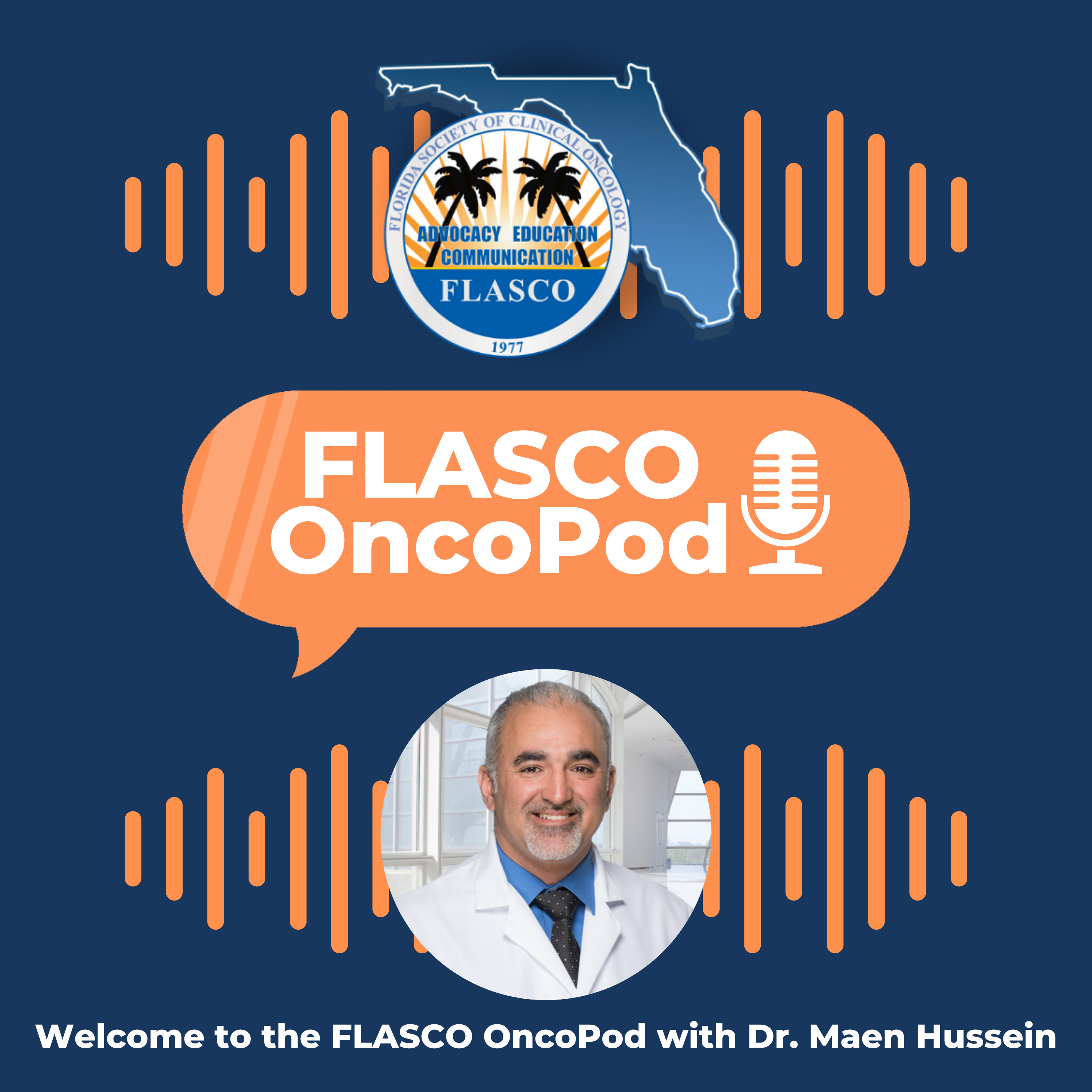 Welcome to the FLASCO OncoPod with Dr. Maen Hussein episode artwork