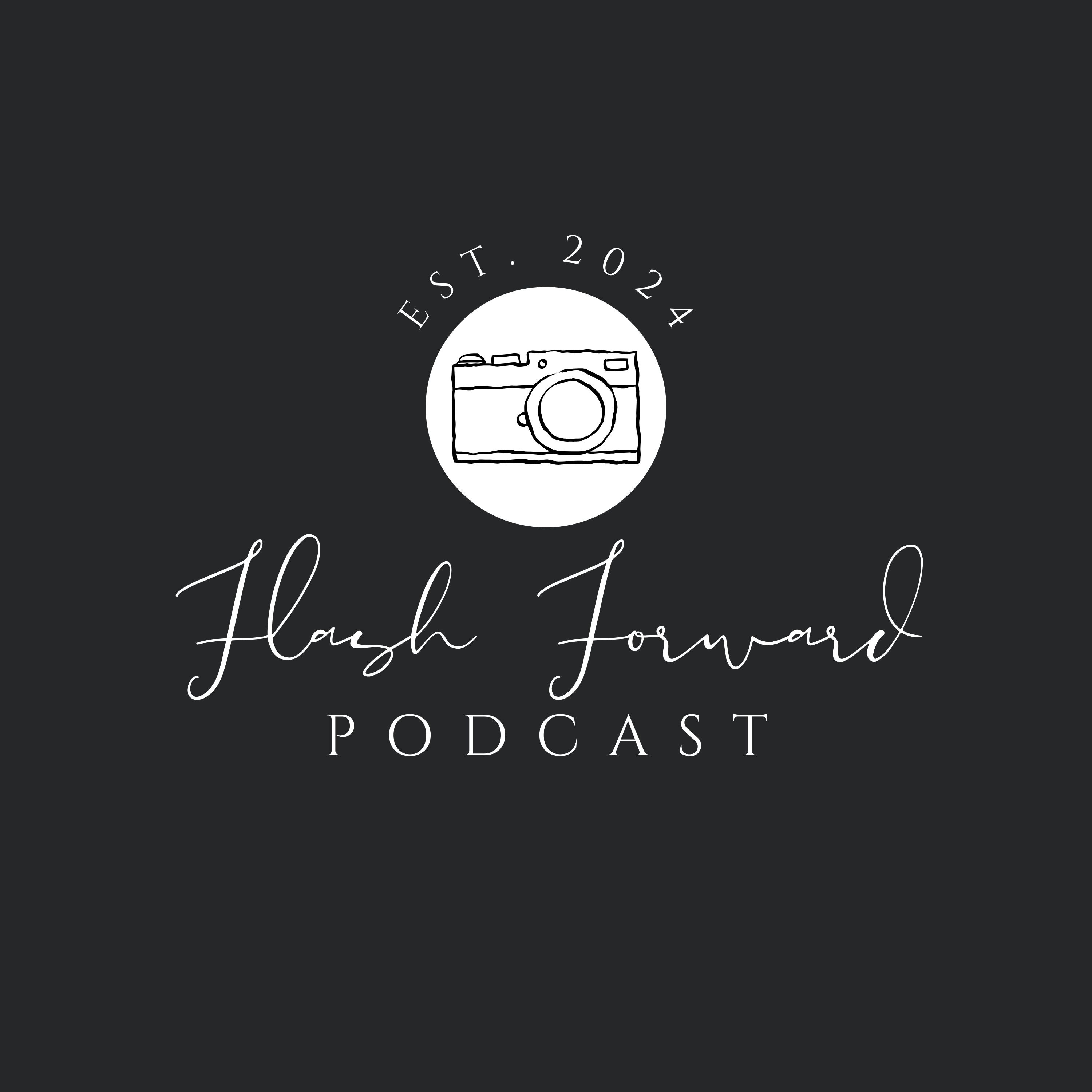 Flash Forward: A Photography Podcast