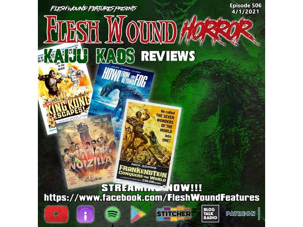 Flesh Wound HORROR - Episode 506: KAIJU KAOS (4 Kaiju Reviews) episode artwork