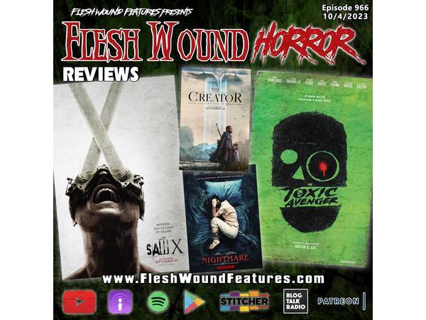 Flesh Wound HORROR - Episode 966: All New Reviews including SAW X episode artwork