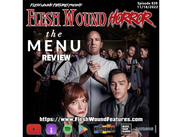Flesh Wound HORROR - Episode 839: THE MENU (2022) Review episode artwork