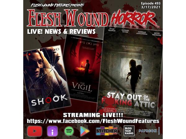 Flesh Wound HORROR - Episode 493: LIVE! News & Reviews (3/17/2021) episode artwork