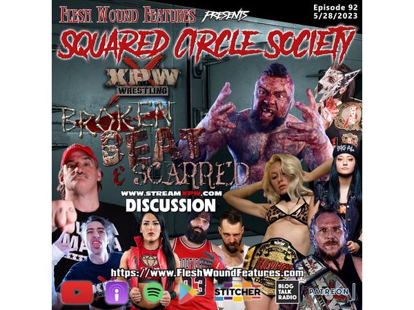 Flesh Wound Features presents Squared Circle Society - Ep. 92 (5/29/23) episode artwork