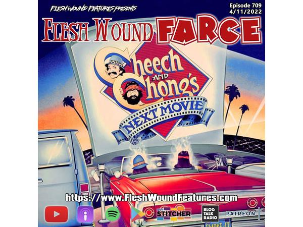 Flesh Wound FARCE - Episode 709: Cheech & Chong's NEXT MOVIE (1980) Review episode artwork