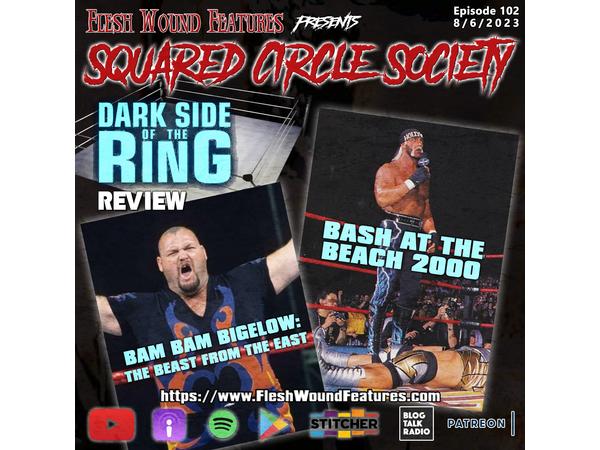 Flesh Wound Features presents Squared Circle Society - Ep. 102 (8/6/23) episode artwork