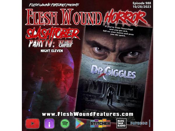 Flesh Wound HORROR - Episode 988: SLASHtober Part IV: The Final Chapter-Night 11 episode artwork