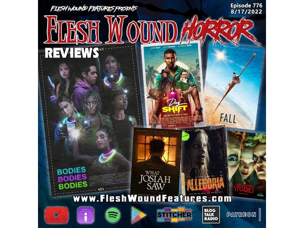 Flesh Wound HORROR - Episode 776: All New Reviews including BODIES BODIES BODIES episode artwork