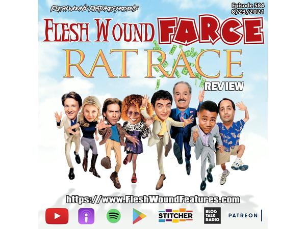 Flesh Wound FARCE - Episode 584: RAT RACE (2001) Review episode artwork