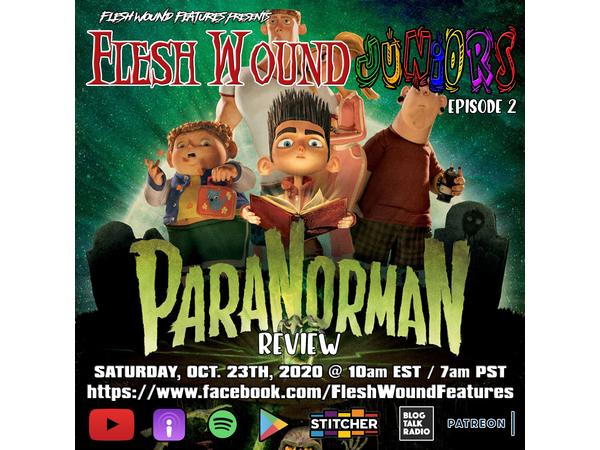 Flesh Wound JUNIORS - Episode 2: PARANORMAN (10/24/20) episode artwork