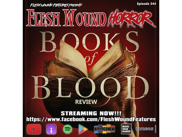 Flesh Wound Radio - Episode 344: Clive Barker's BOOKS OF BLOOD Review (10/7/20) episode artwork