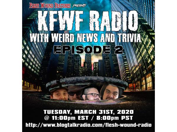 KFWF w/ Weird News & Trivia - Episode 2 (3/31/20) episode artwork